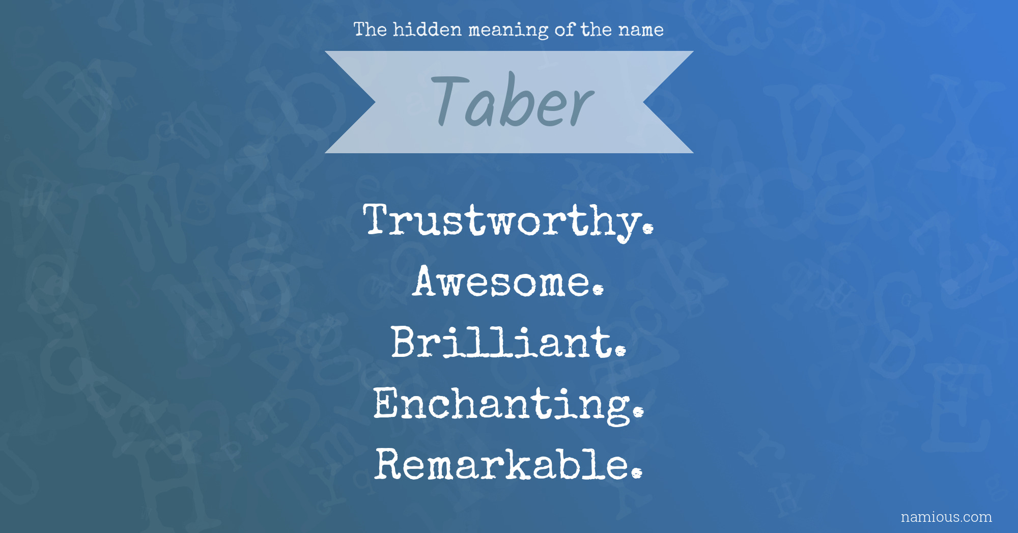 The hidden meaning of the name Taber
