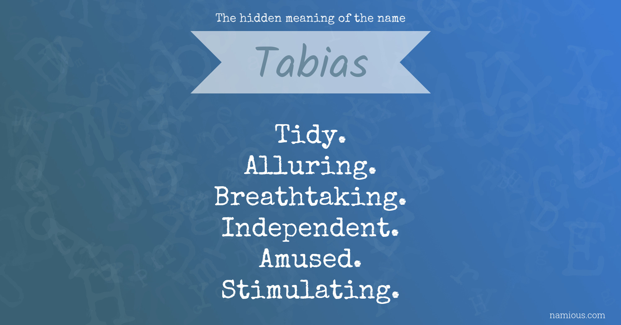 The hidden meaning of the name Tabias