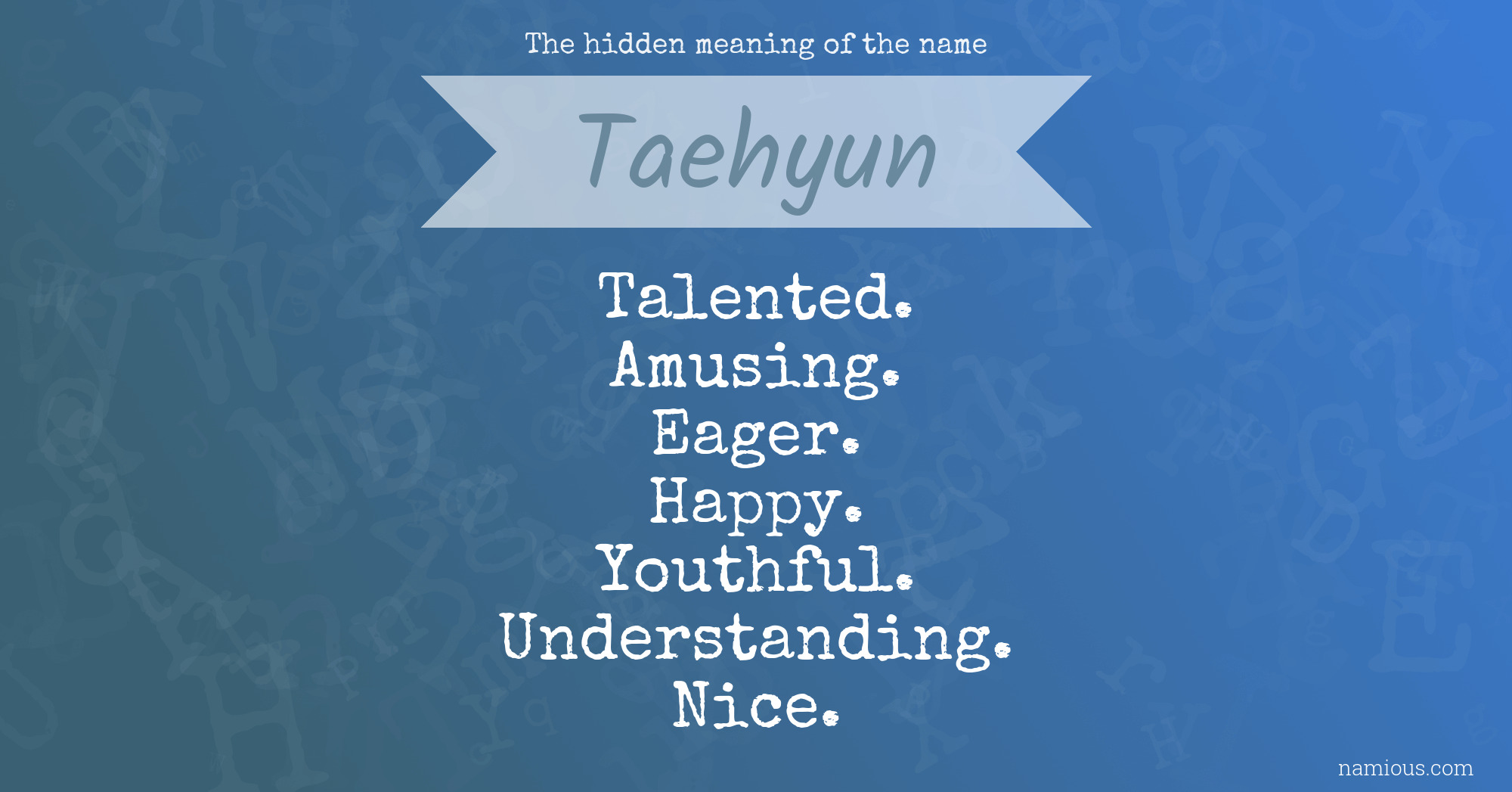 The hidden meaning of the name Taehyun