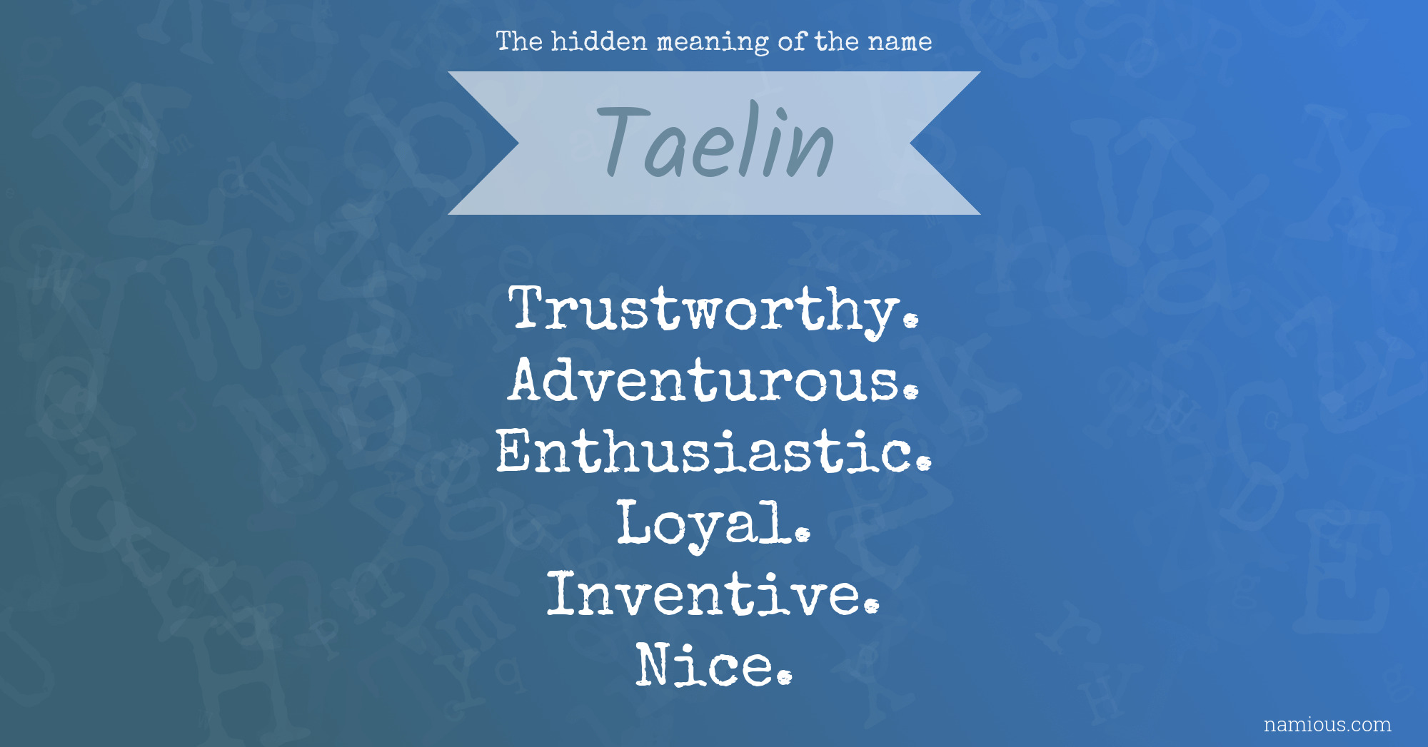 The hidden meaning of the name Taelin