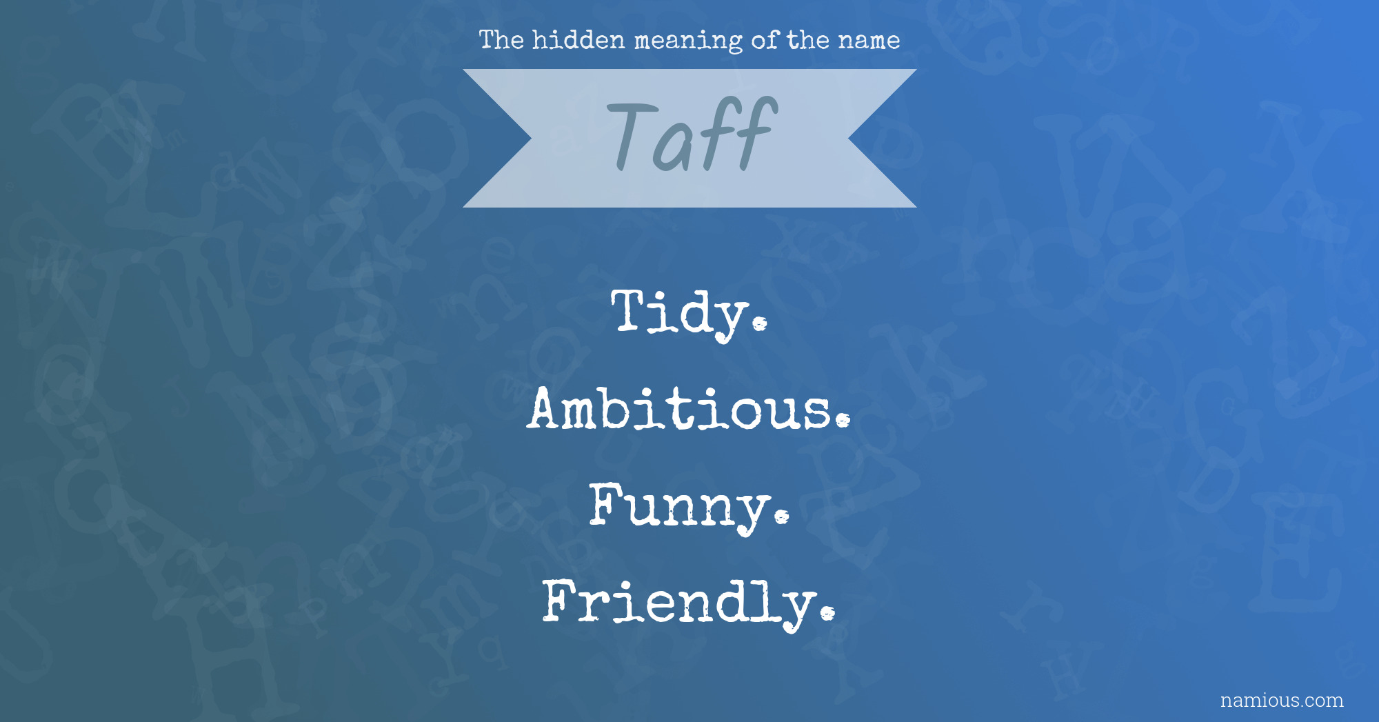 The hidden meaning of the name Taff