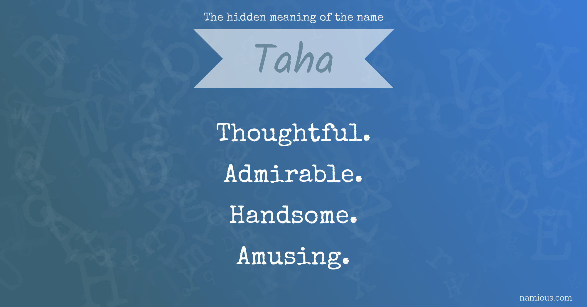 The hidden meaning of the name Taha