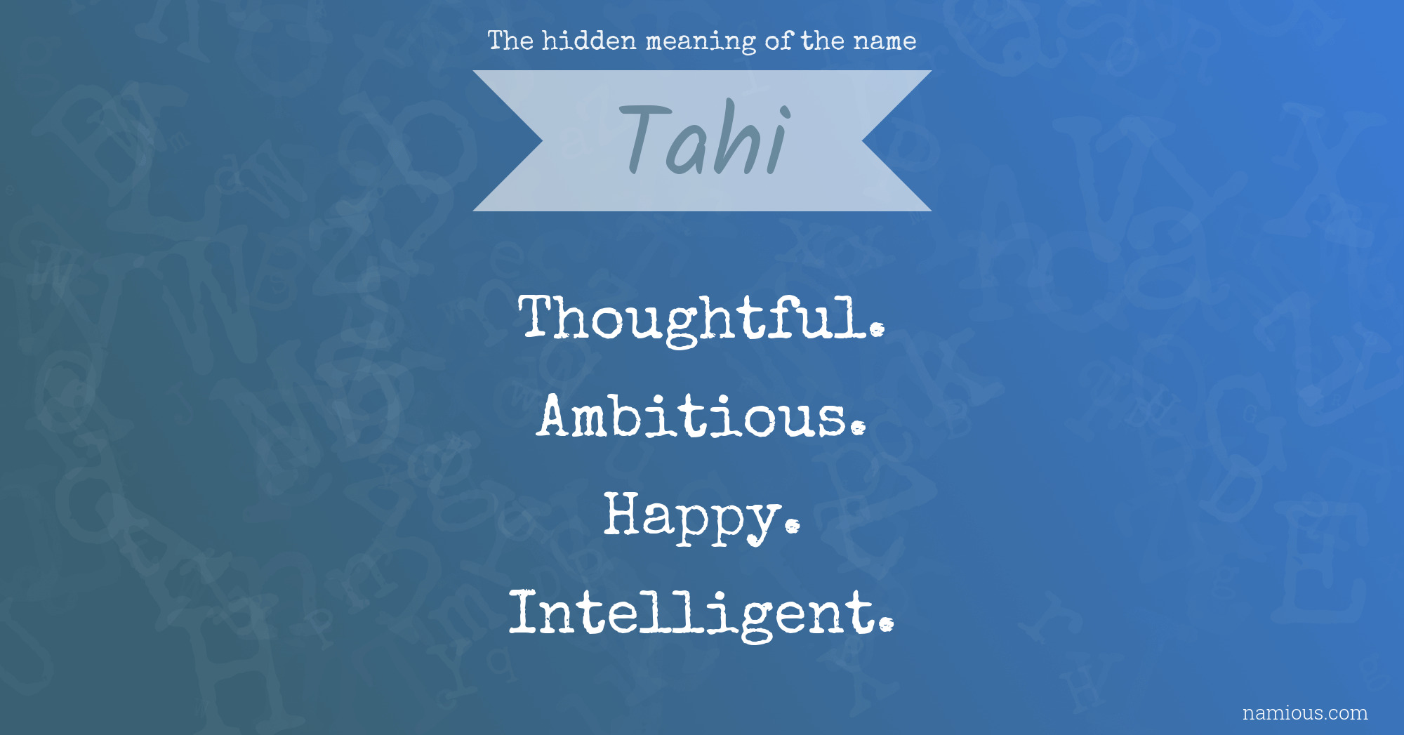 The hidden meaning of the name Tahi