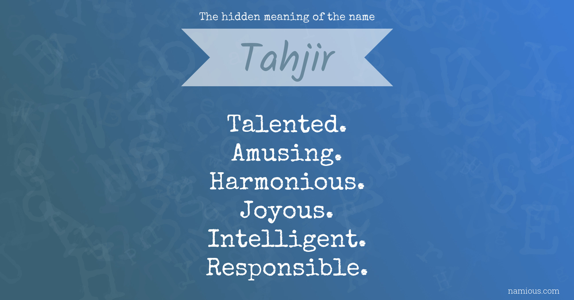 The hidden meaning of the name Tahjir