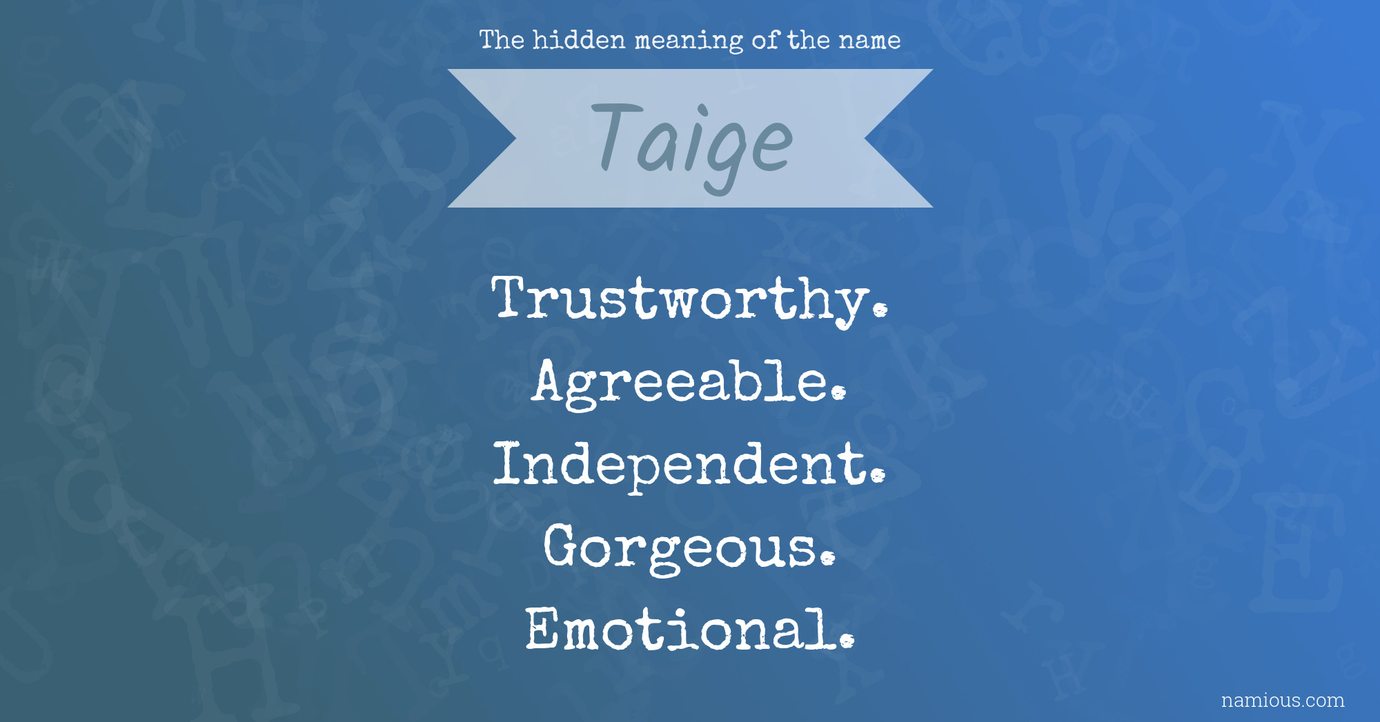 The hidden meaning of the name Taige