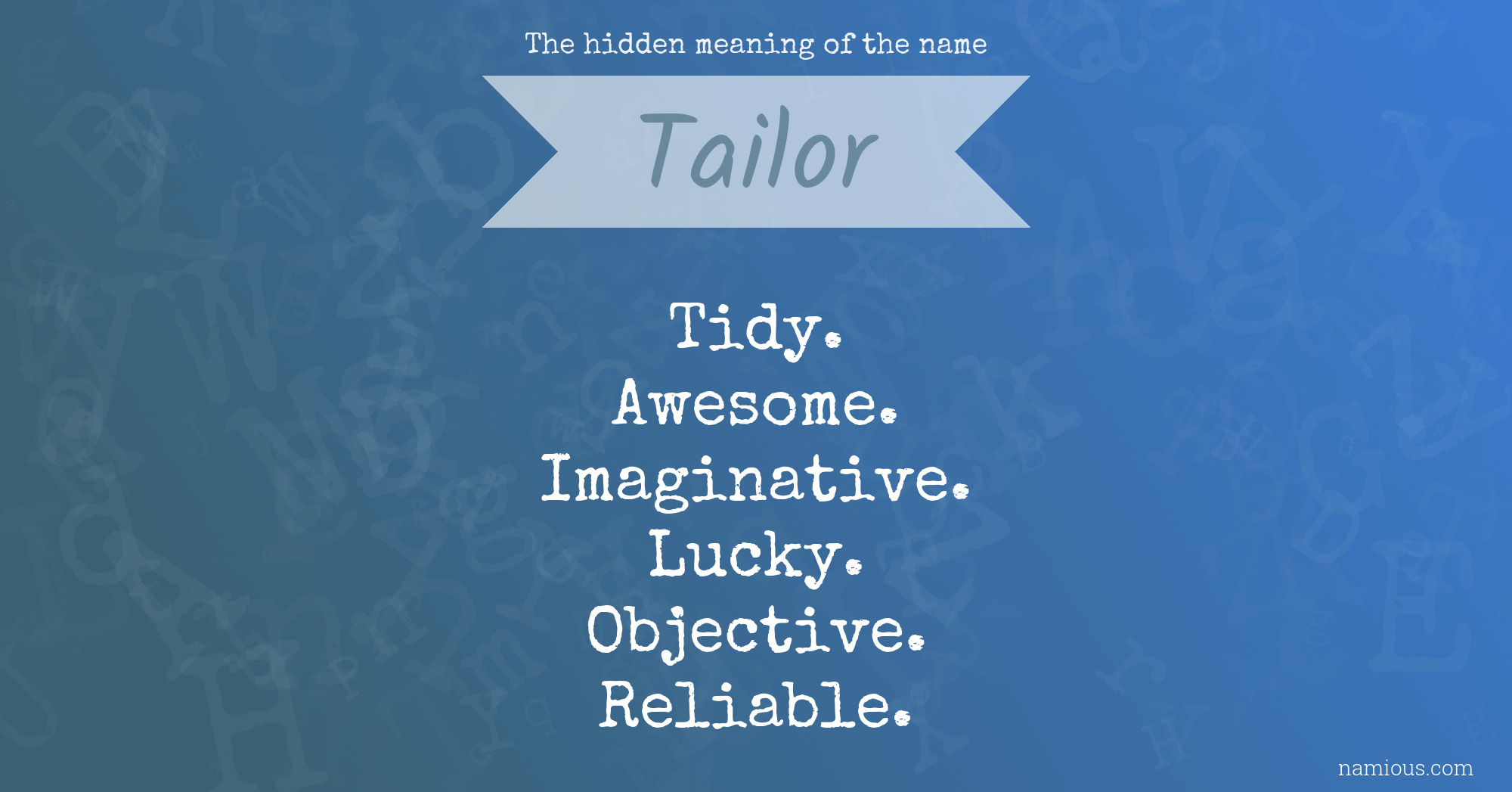 The hidden meaning of the name Tailor