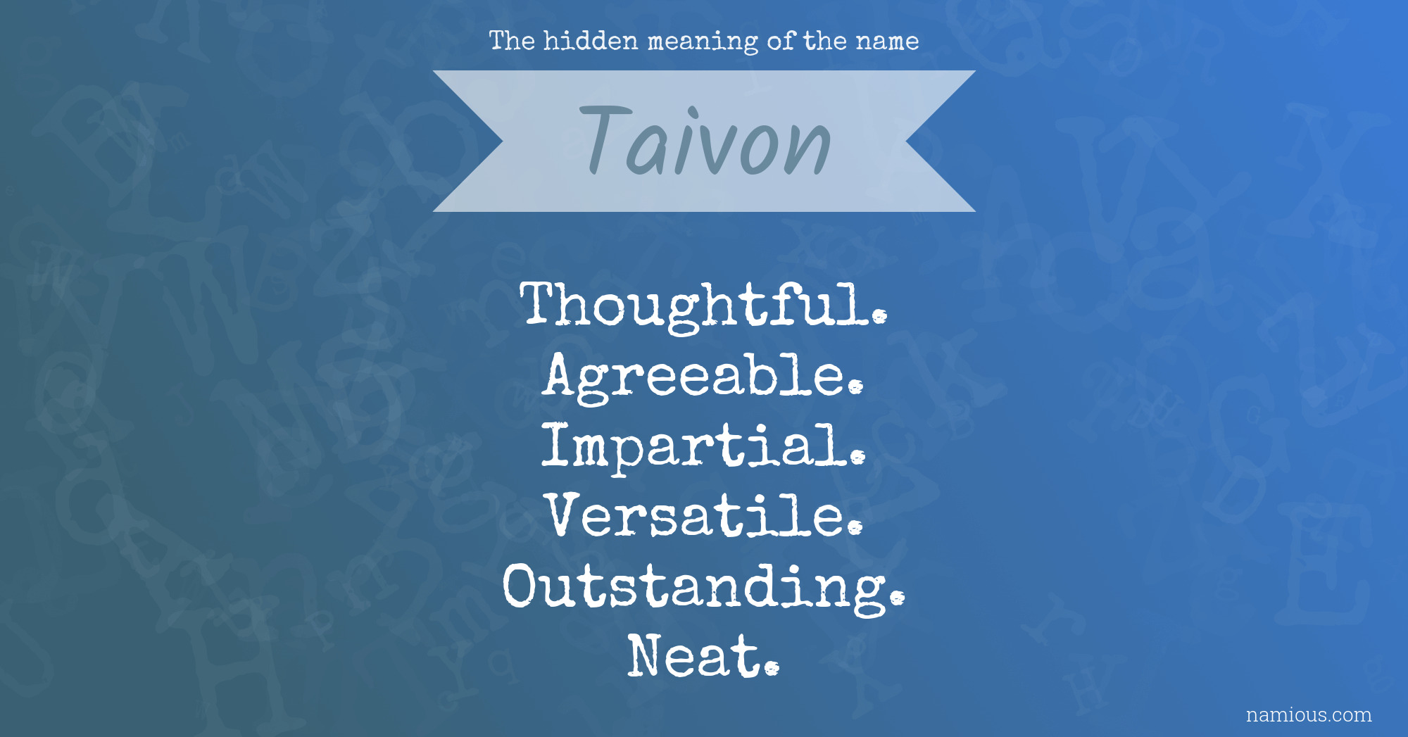 The hidden meaning of the name Taivon