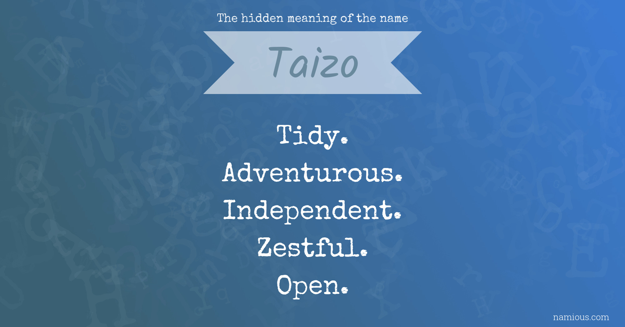 The hidden meaning of the name Taizo