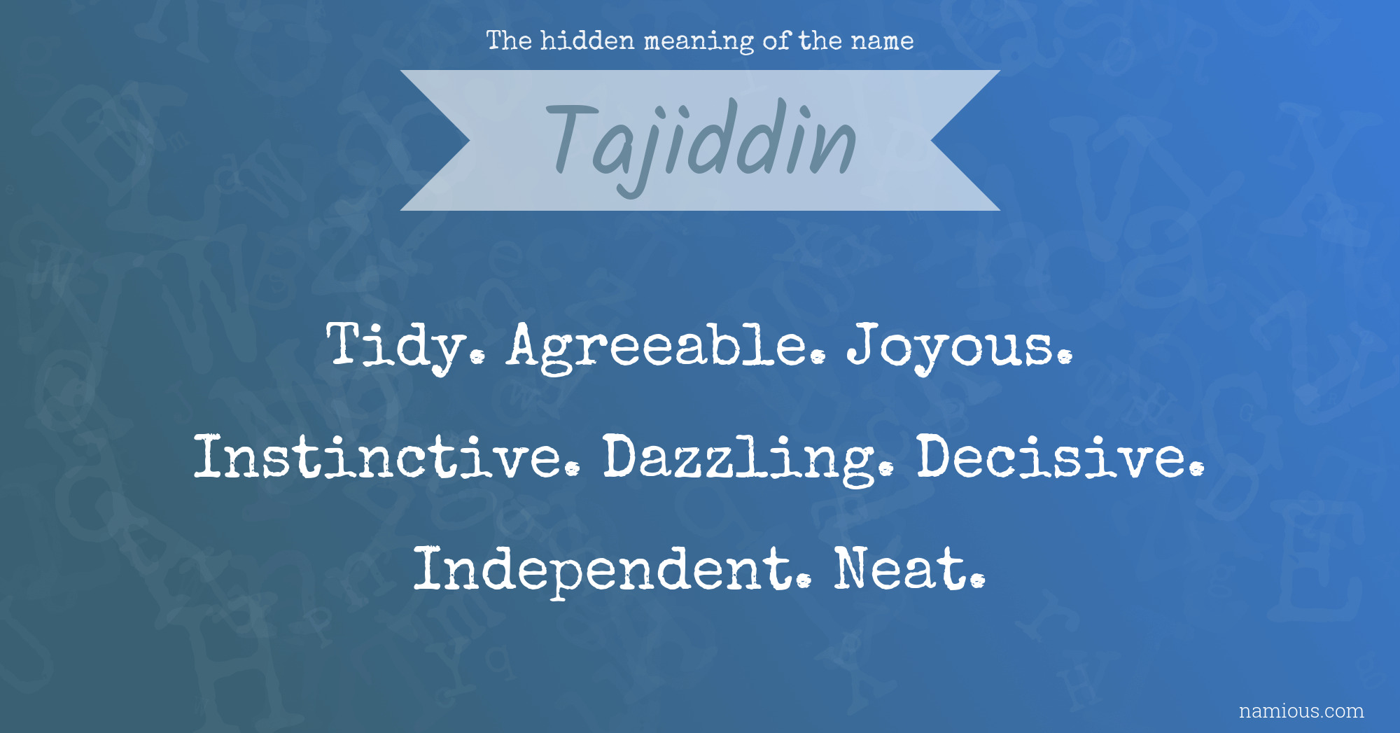 The hidden meaning of the name Tajiddin