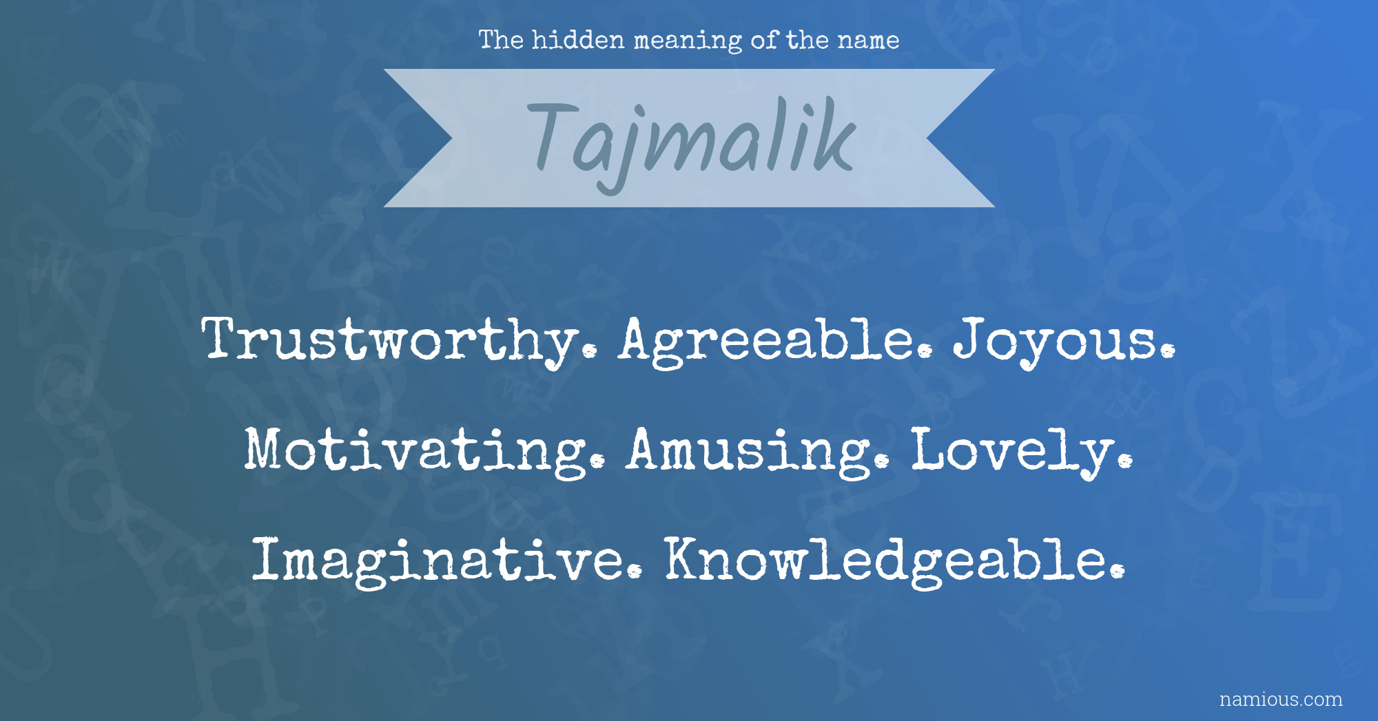 The hidden meaning of the name Tajmalik