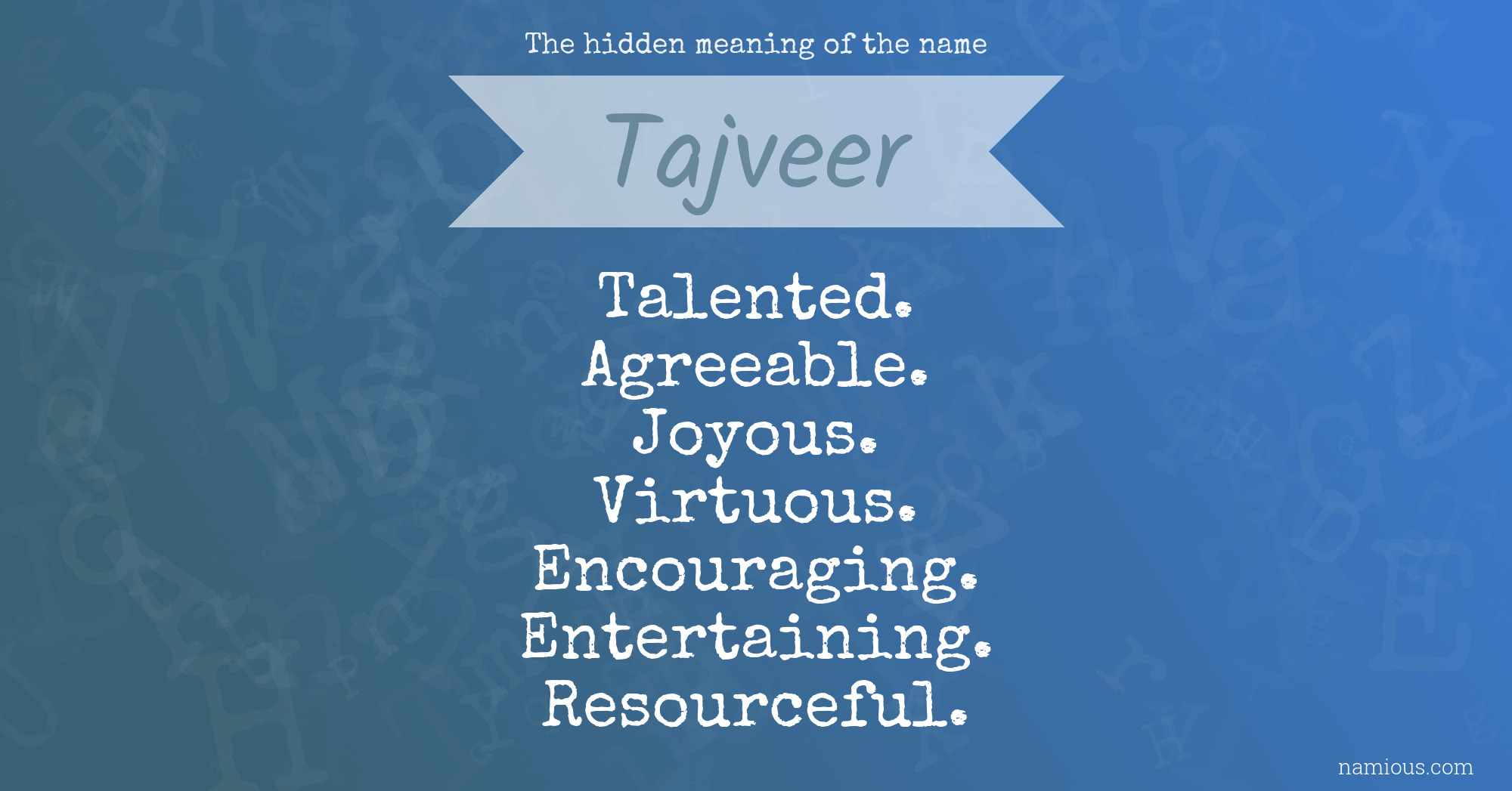 The hidden meaning of the name Tajveer