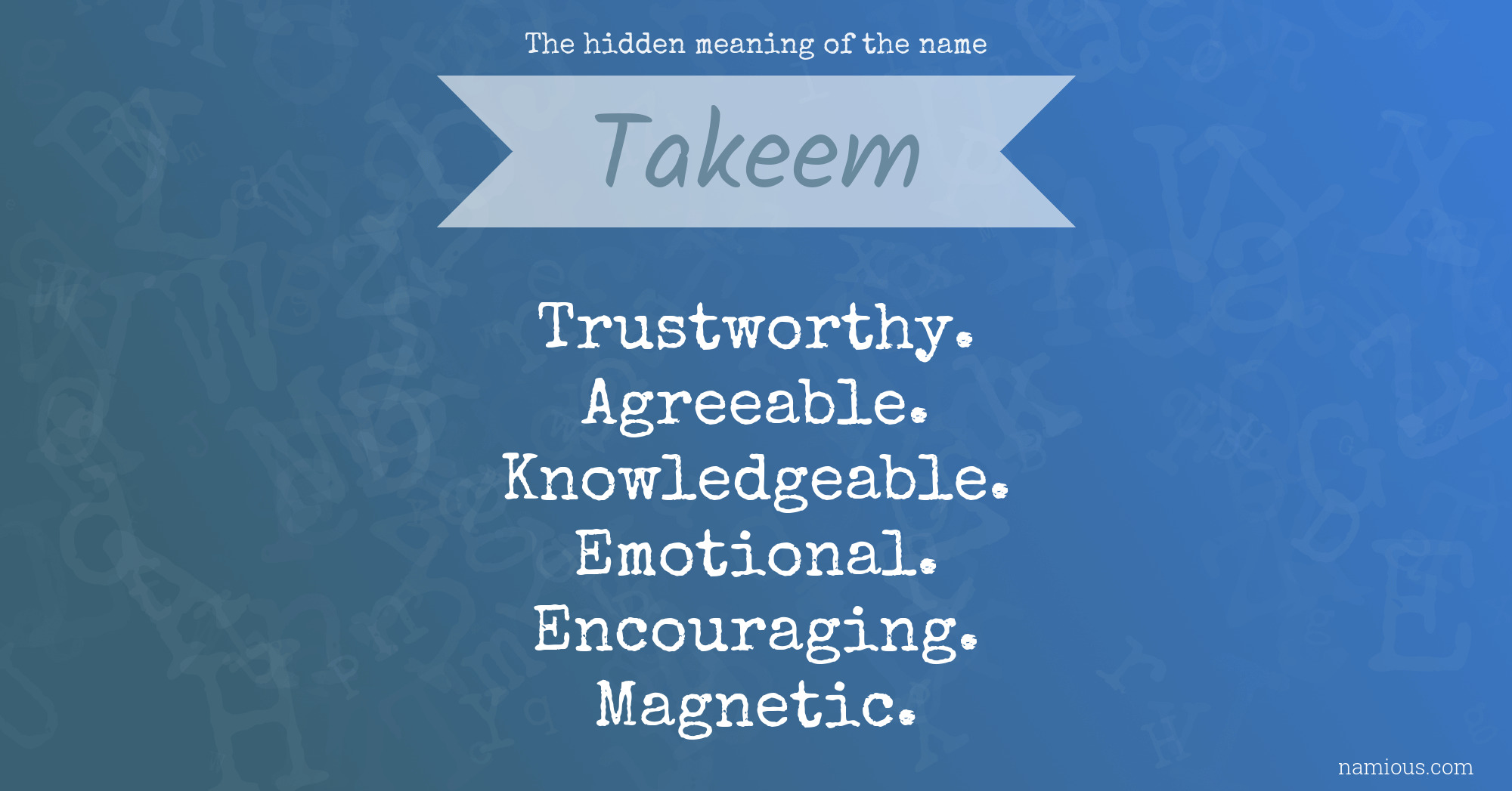 The hidden meaning of the name Takeem