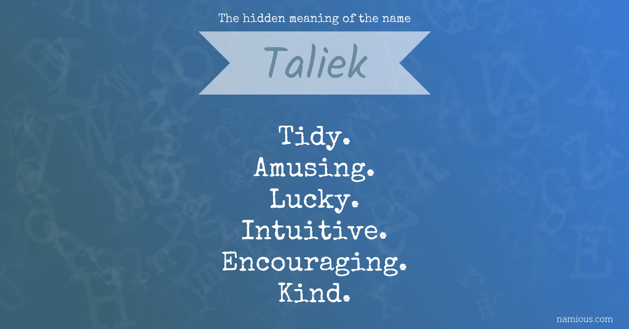 The hidden meaning of the name Taliek