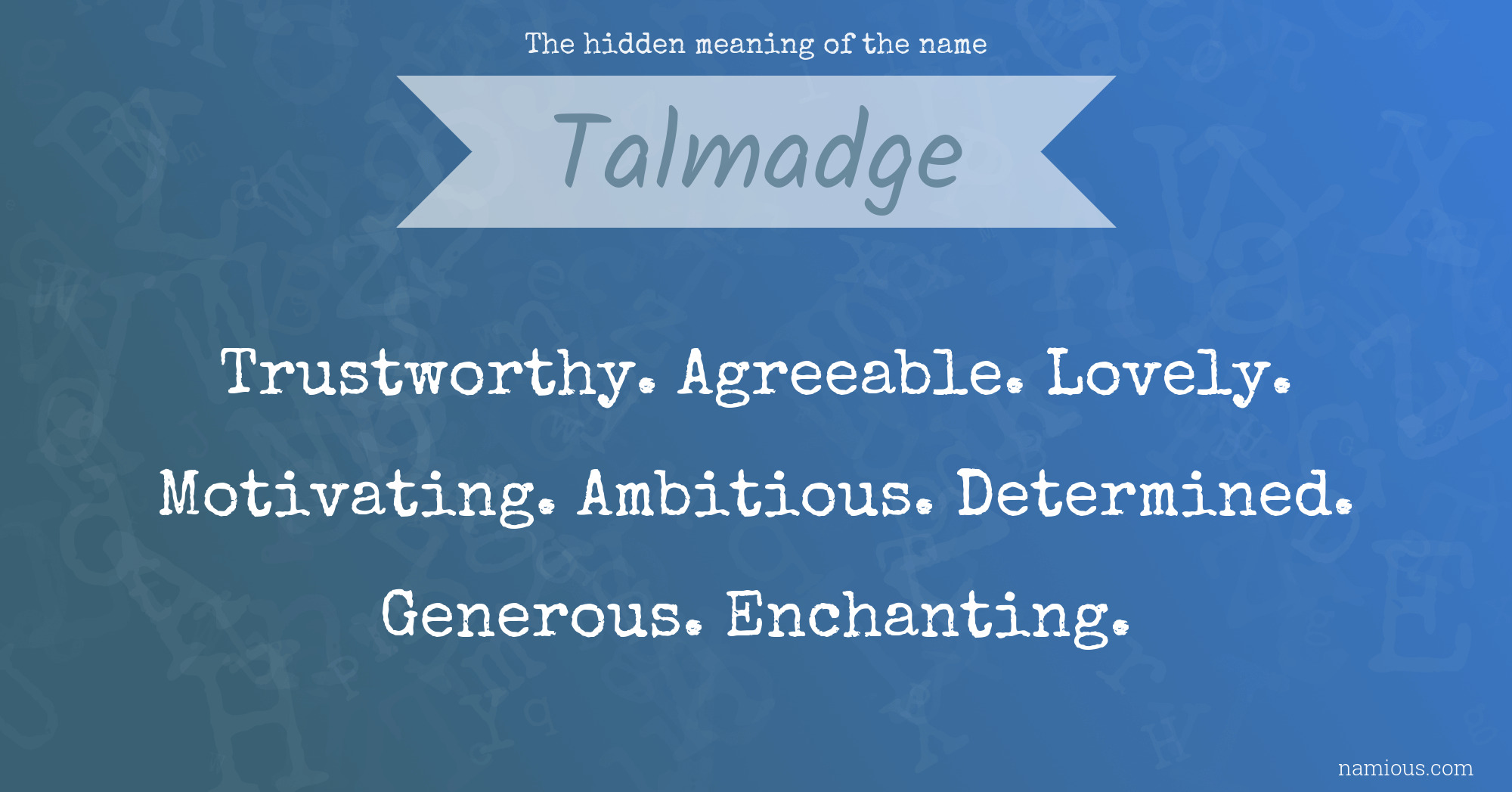 The hidden meaning of the name Talmadge