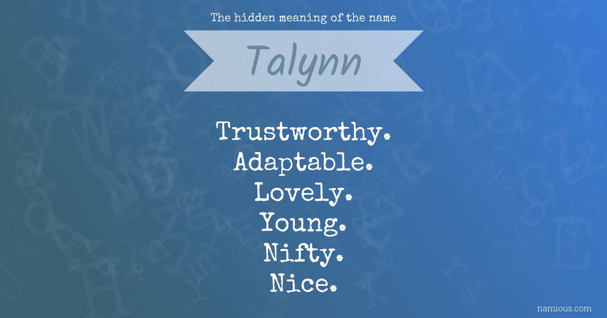 The hidden meaning of the name Talynn