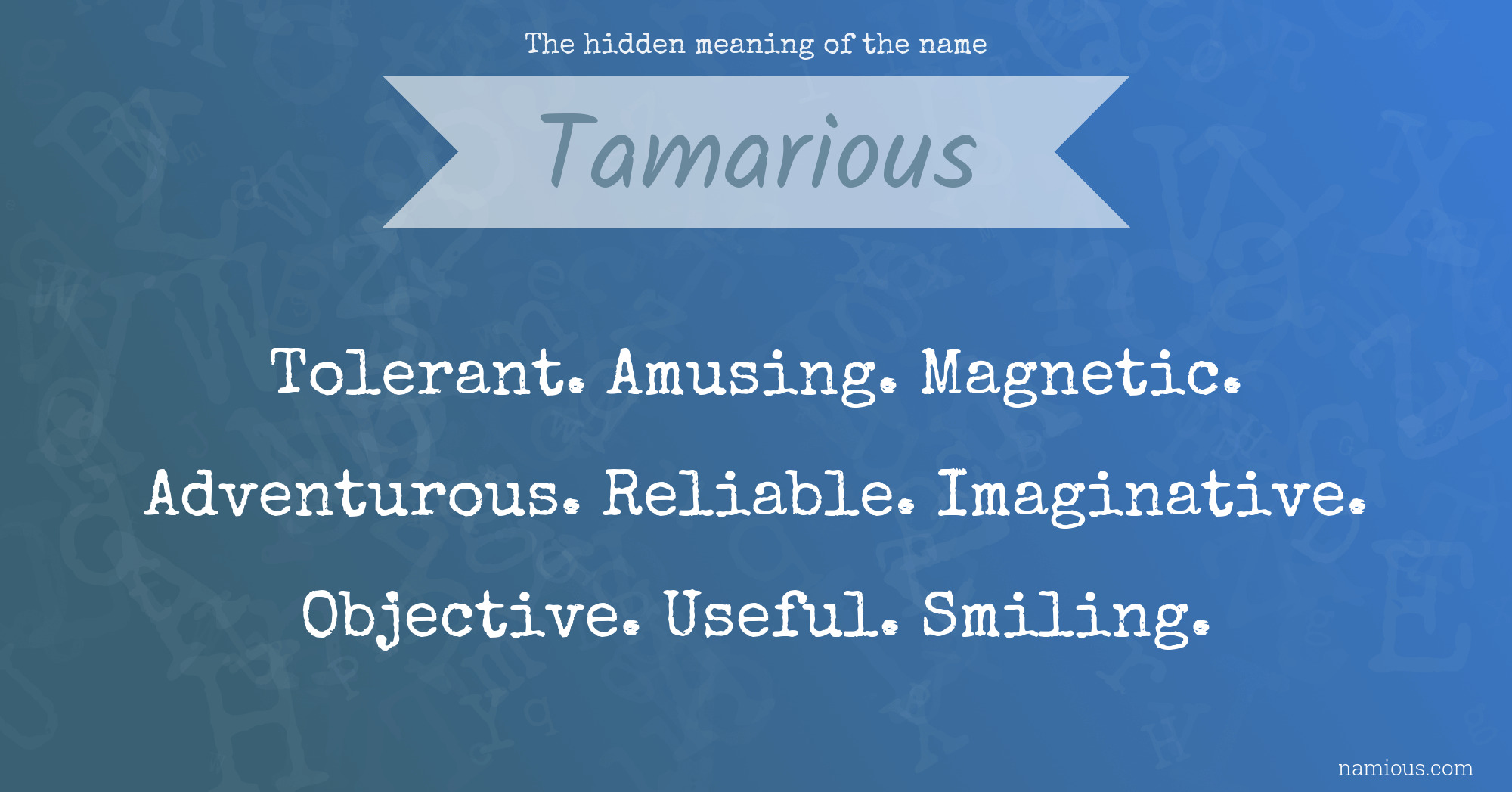 The hidden meaning of the name Tamarious