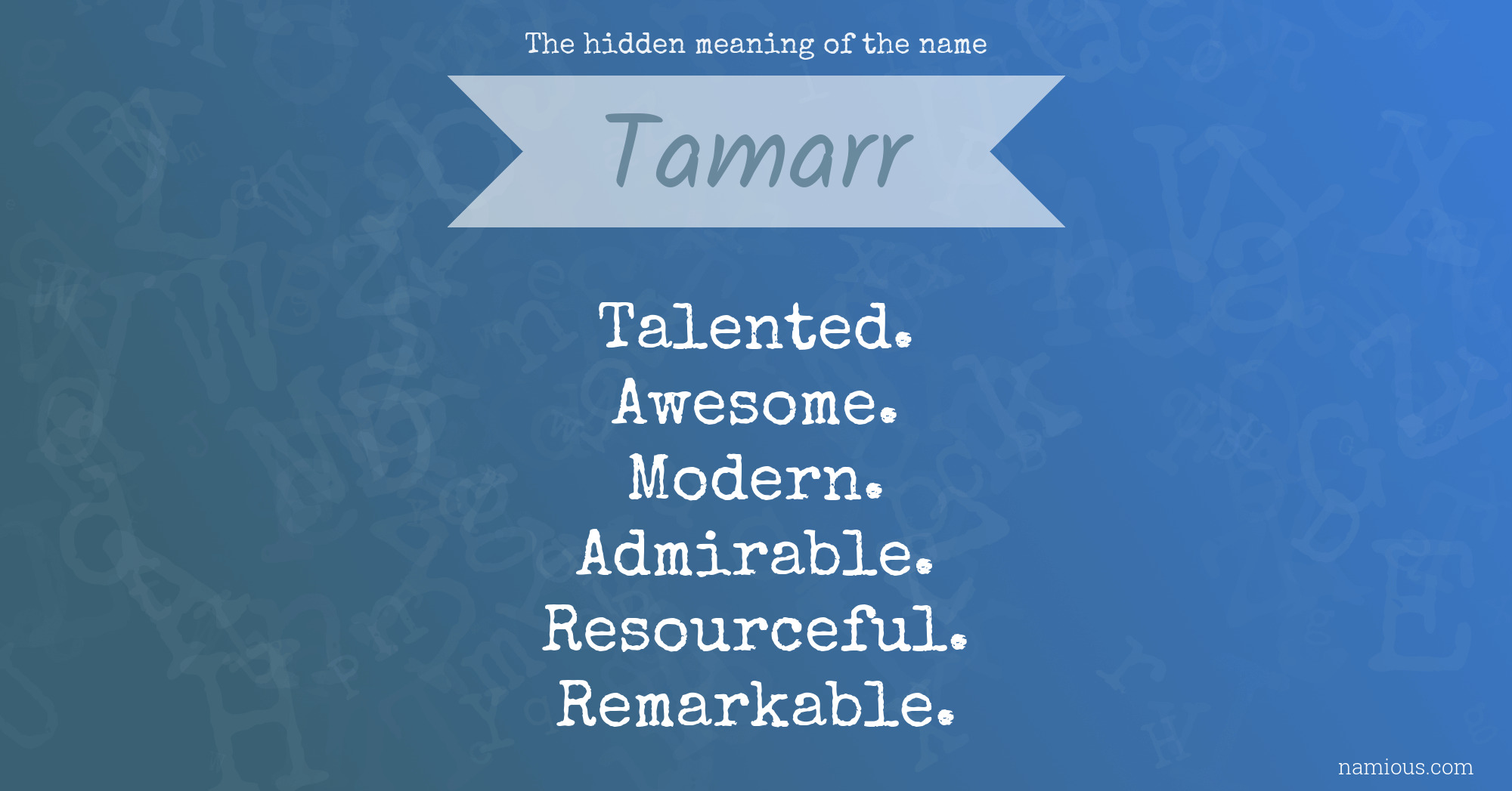 The hidden meaning of the name Tamarr