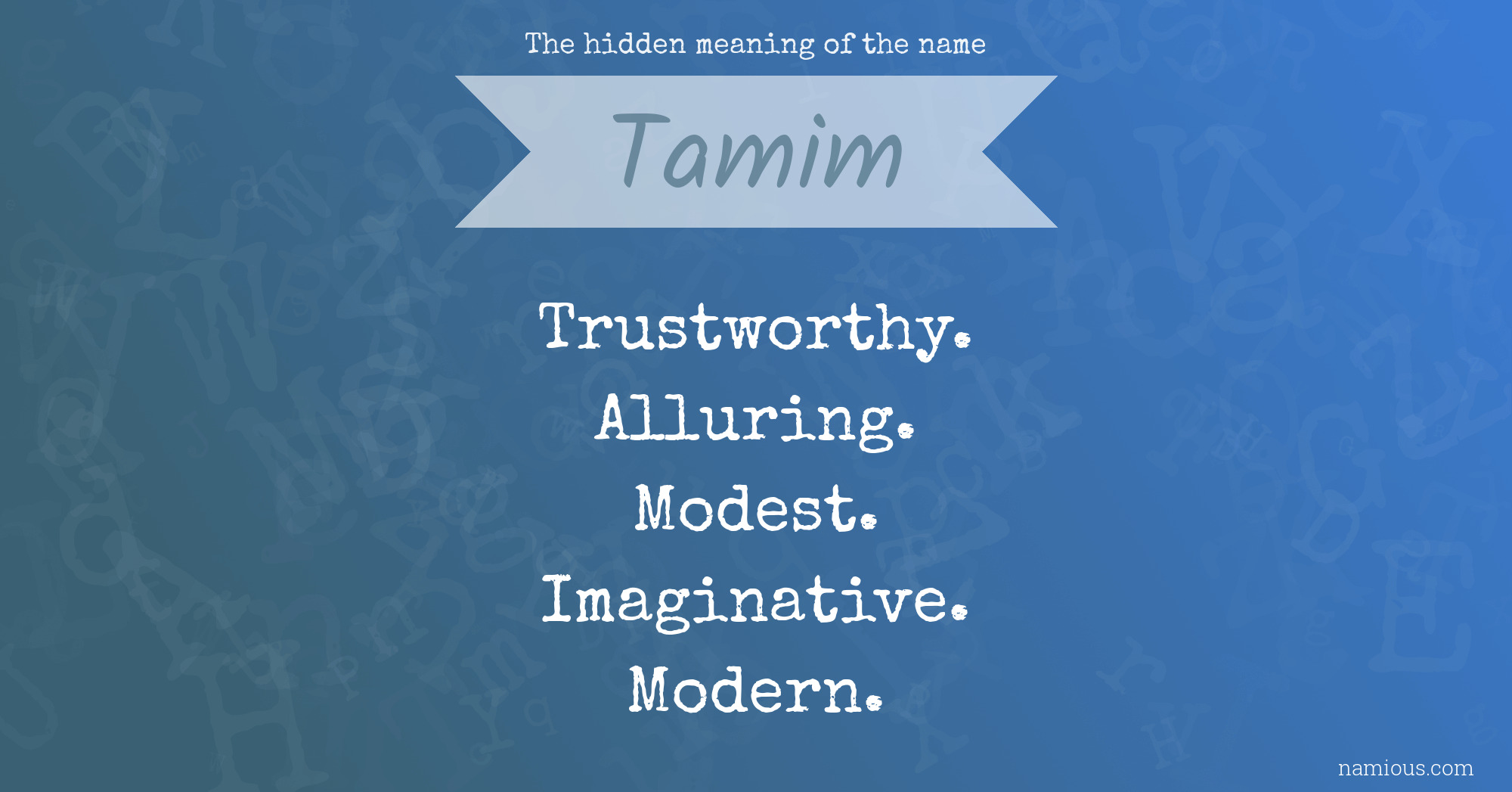 The hidden meaning of the name Tamim