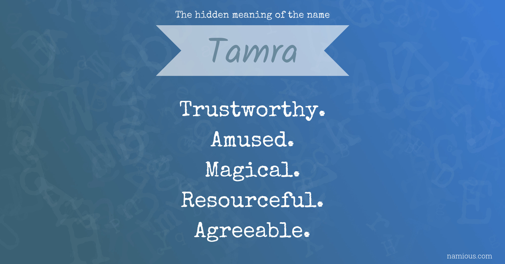 The hidden meaning of the name Tamra