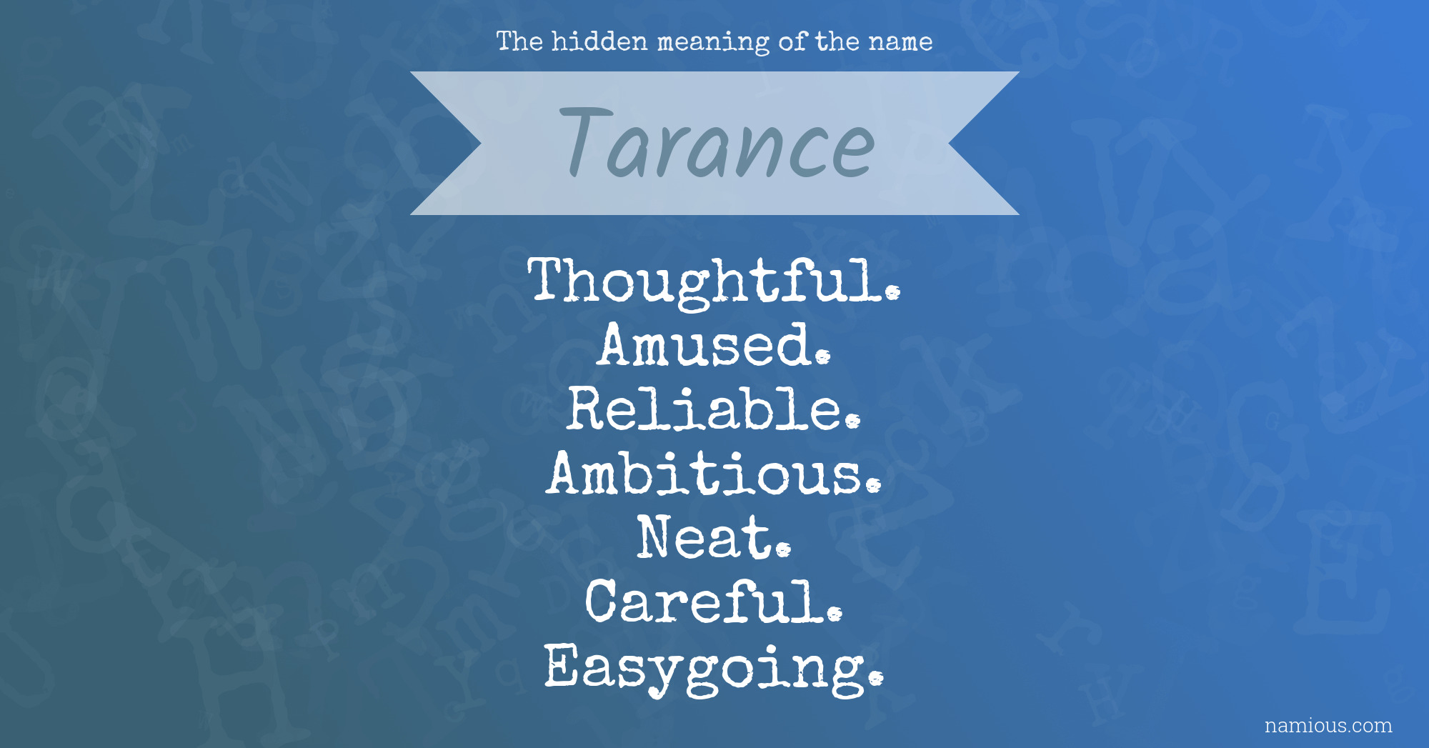 The hidden meaning of the name Tarance