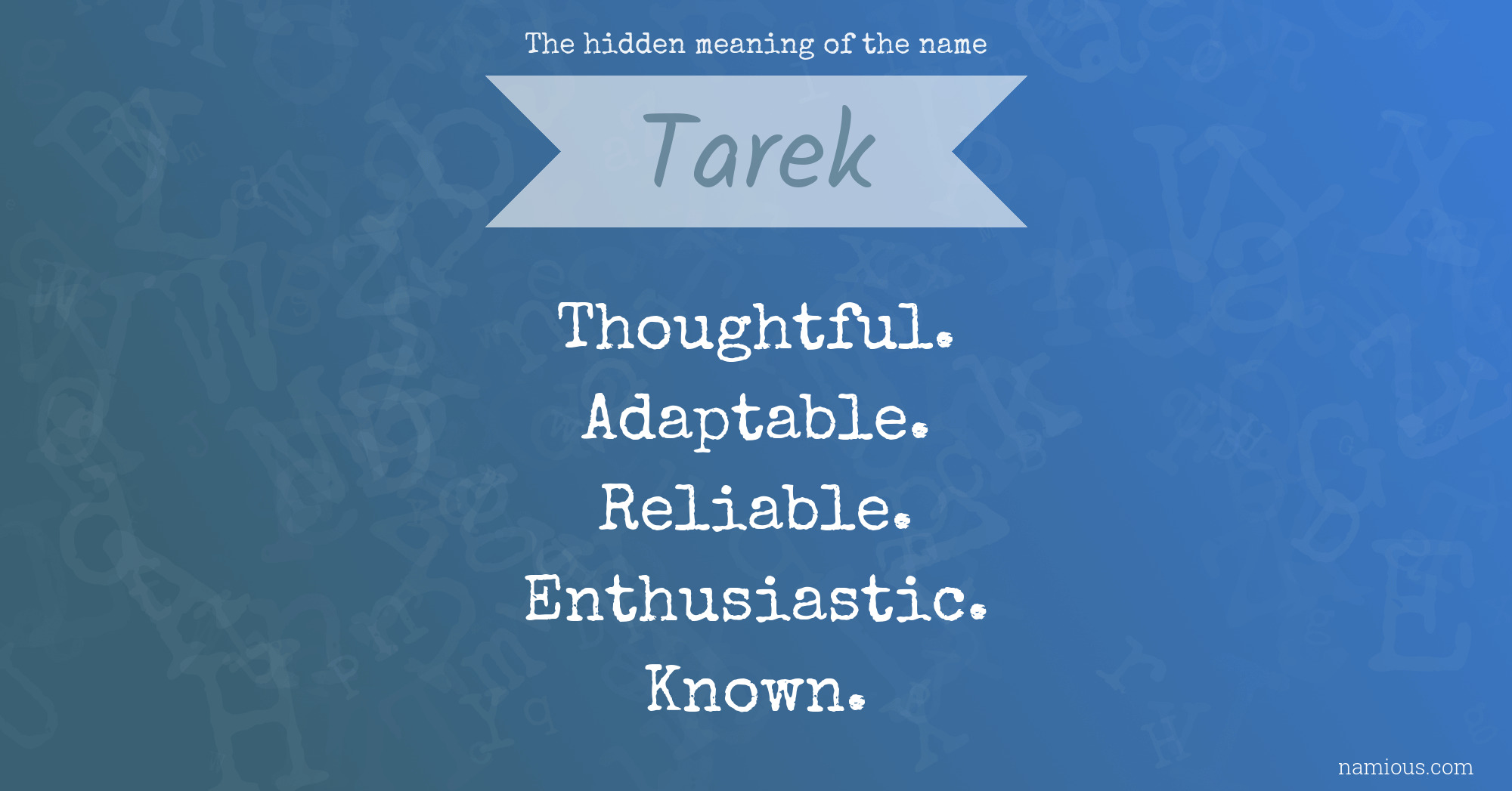 The hidden meaning of the name Tarek