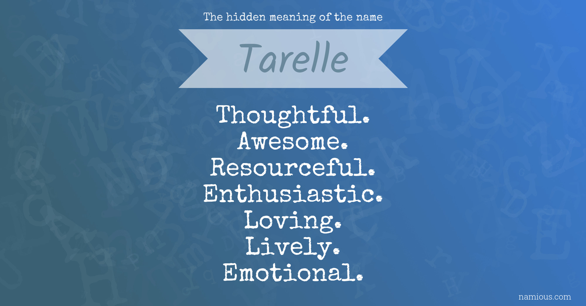 The hidden meaning of the name Tarelle