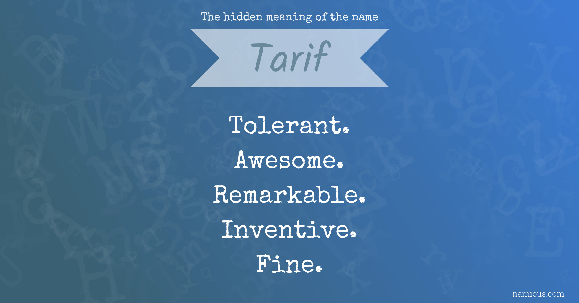 The hidden meaning of the name Tarif