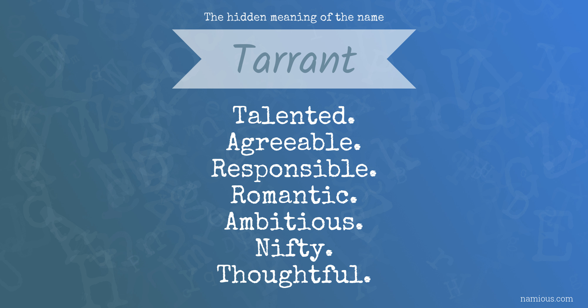 The hidden meaning of the name Tarrant