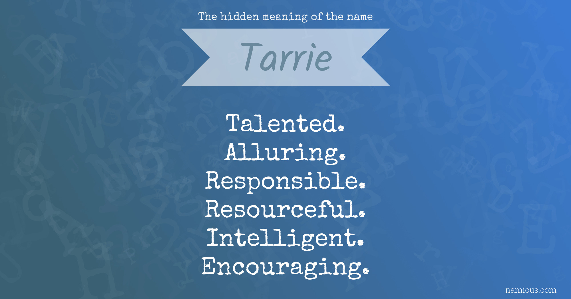 The hidden meaning of the name Tarrie