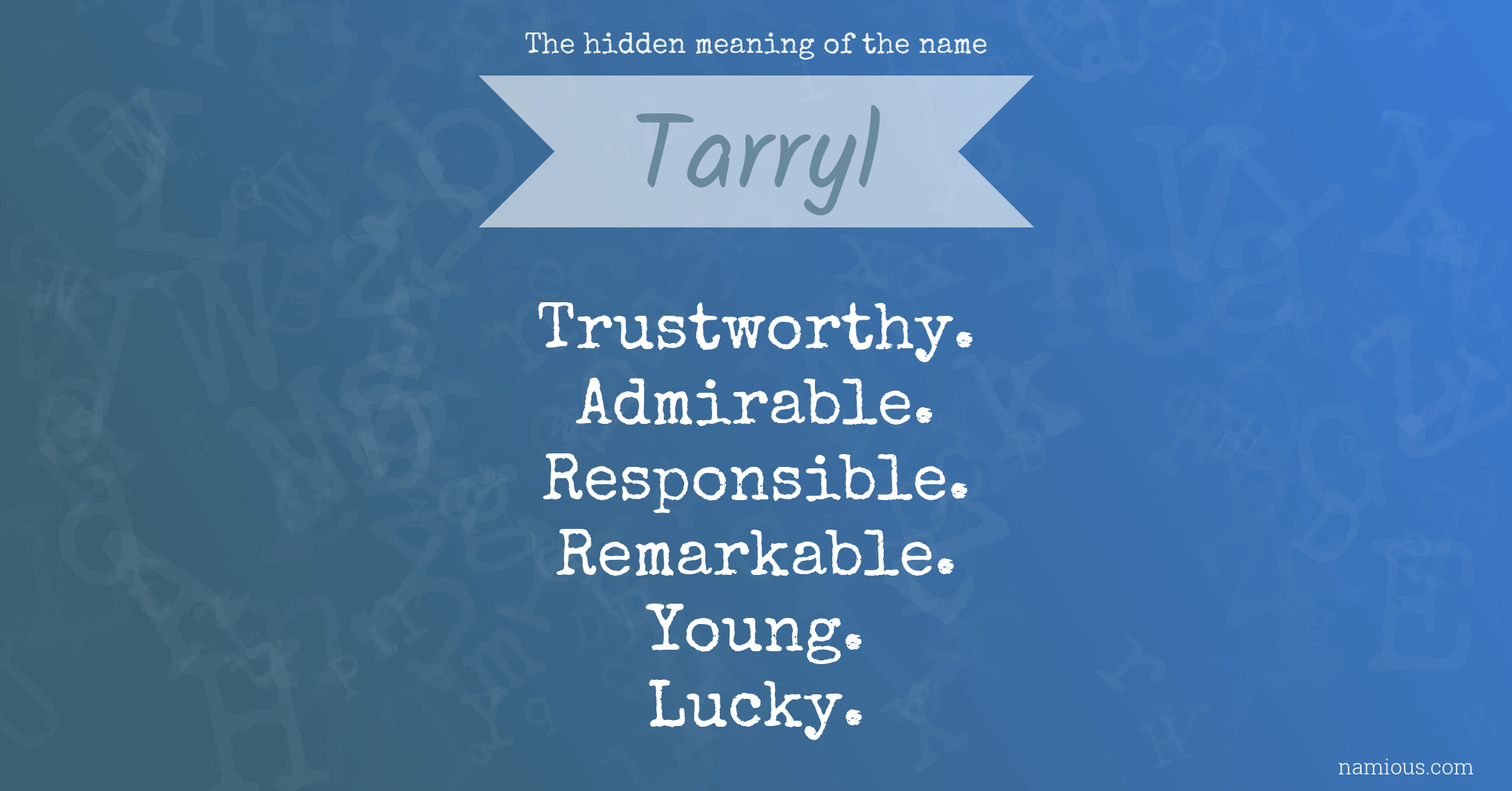 The hidden meaning of the name Tarryl