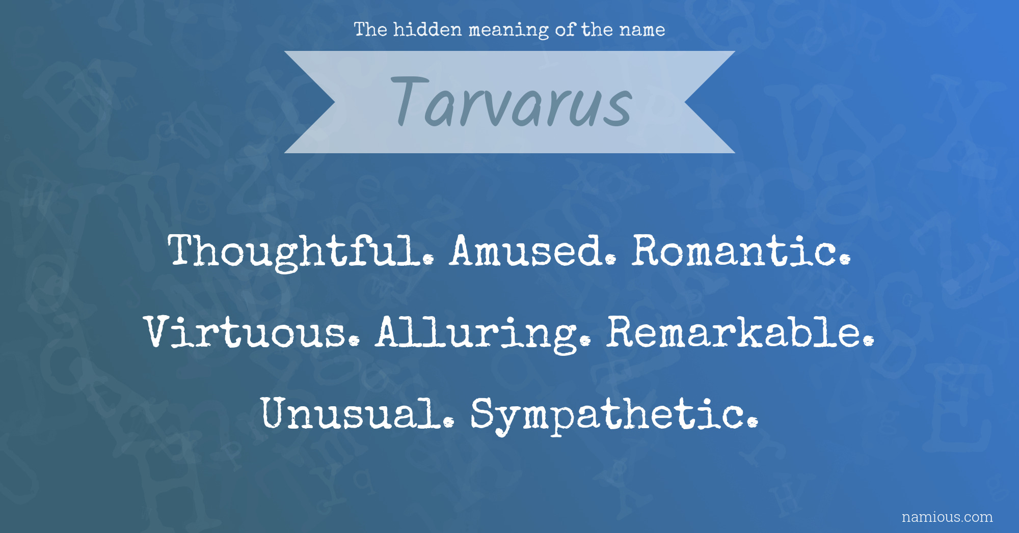 The hidden meaning of the name Tarvarus