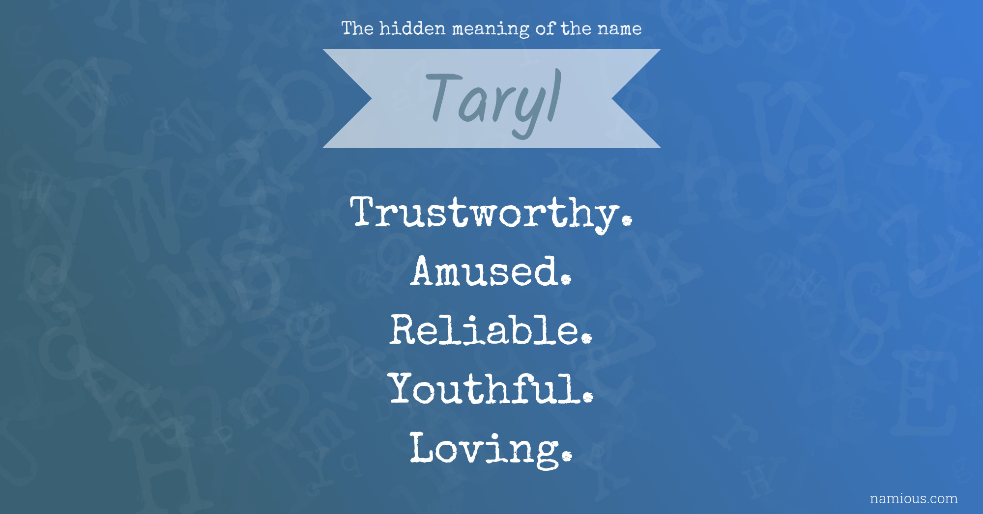 The hidden meaning of the name Taryl