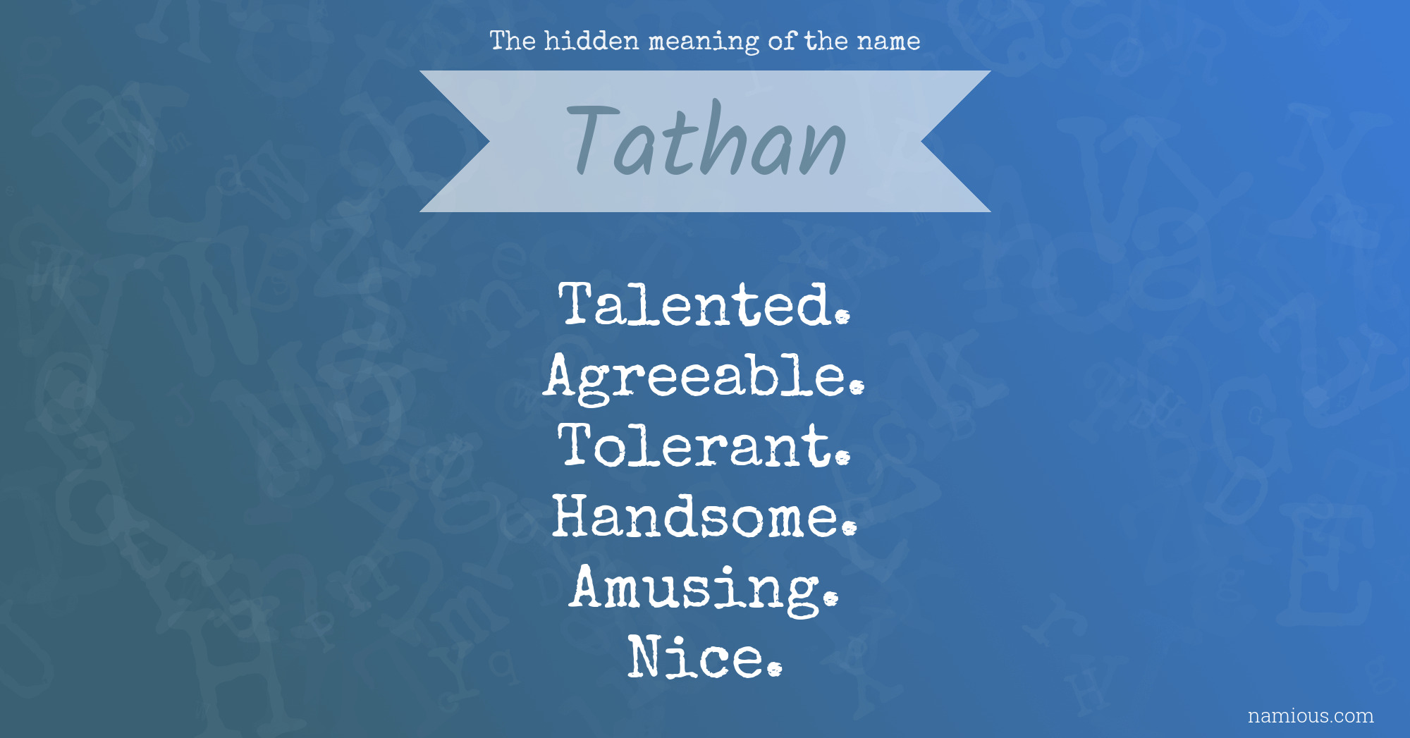 The hidden meaning of the name Tathan