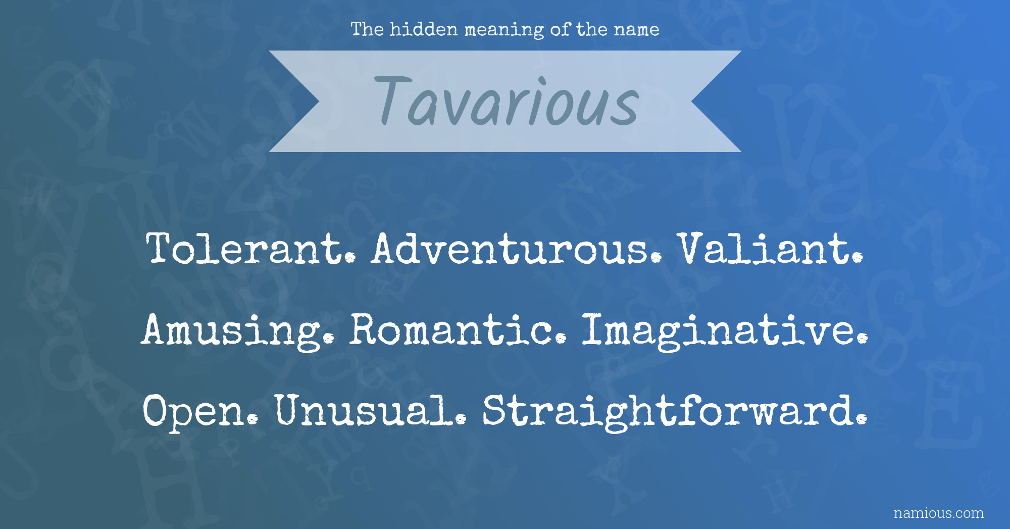 The hidden meaning of the name Tavarious