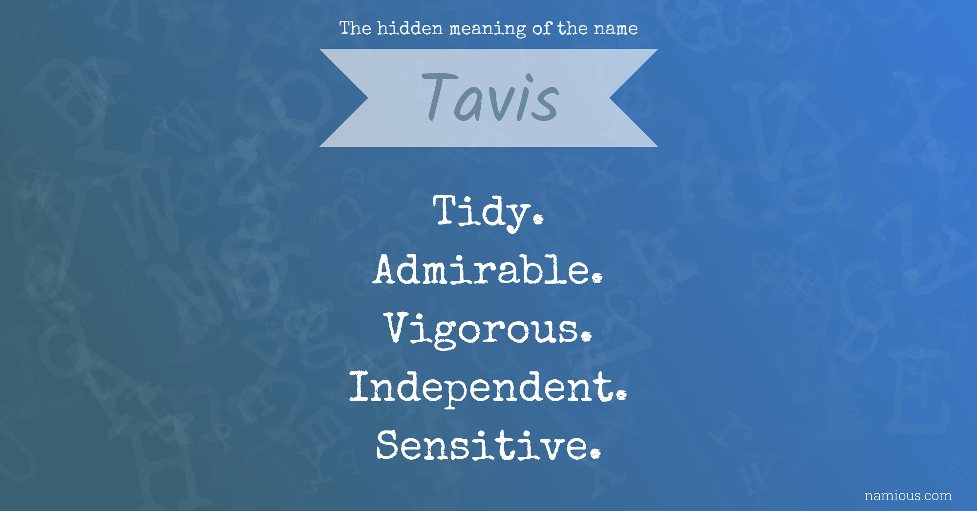 The hidden meaning of the name Tavis