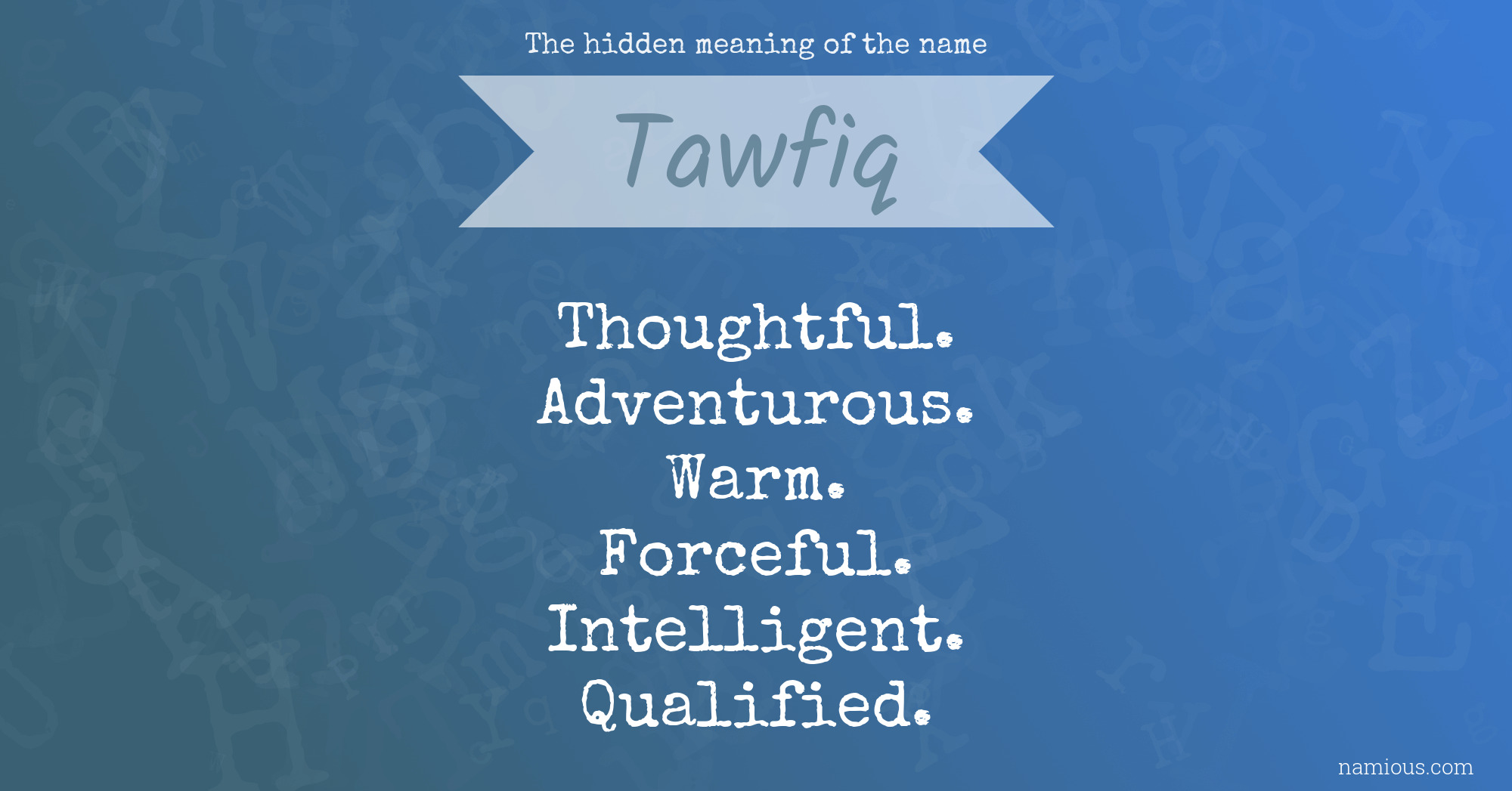 The hidden meaning of the name Tawfiq