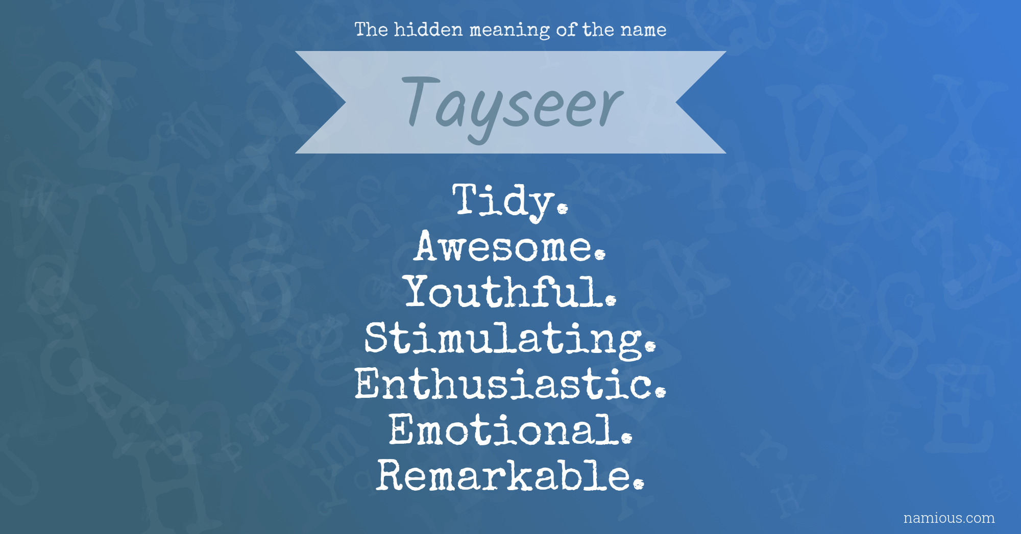 The hidden meaning of the name Tayseer