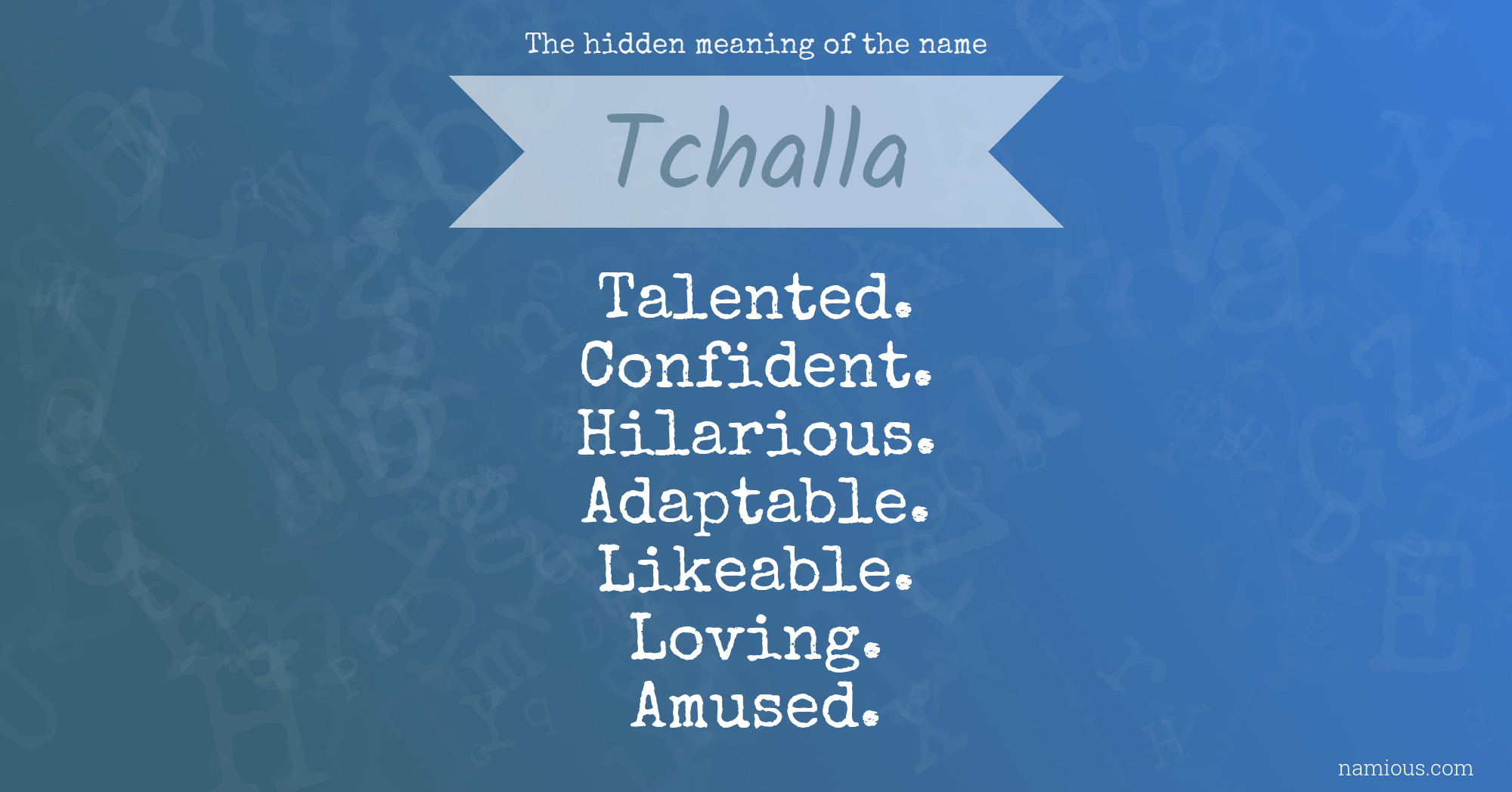 The hidden meaning of the name Tchalla