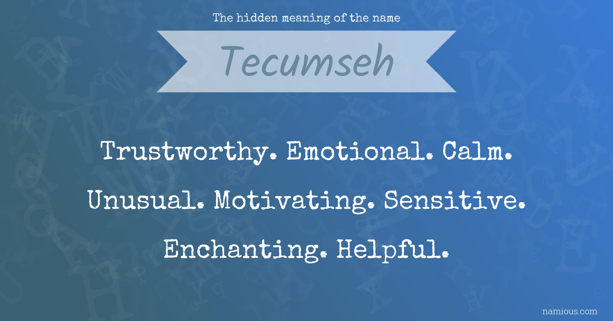 The hidden meaning of the name Tecumseh