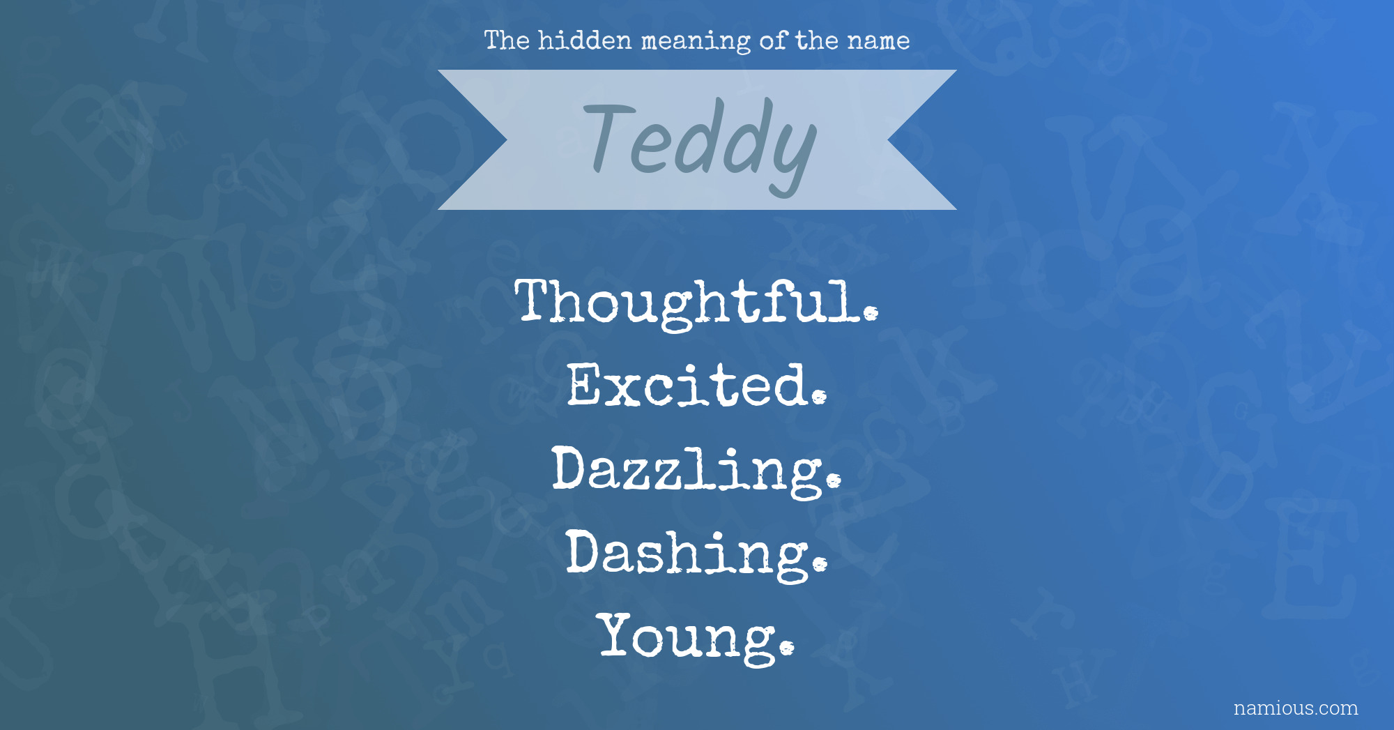 The hidden meaning of the name Teddy