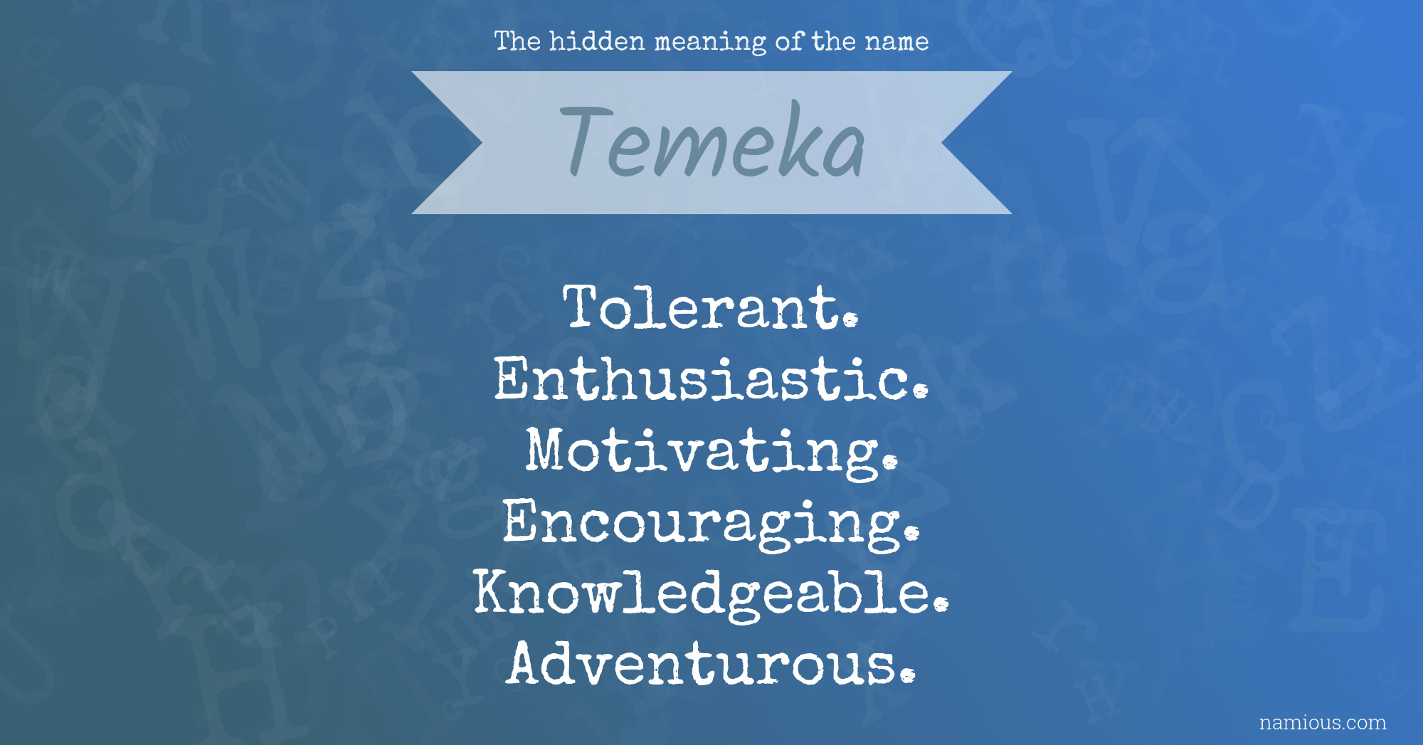 The hidden meaning of the name Temeka