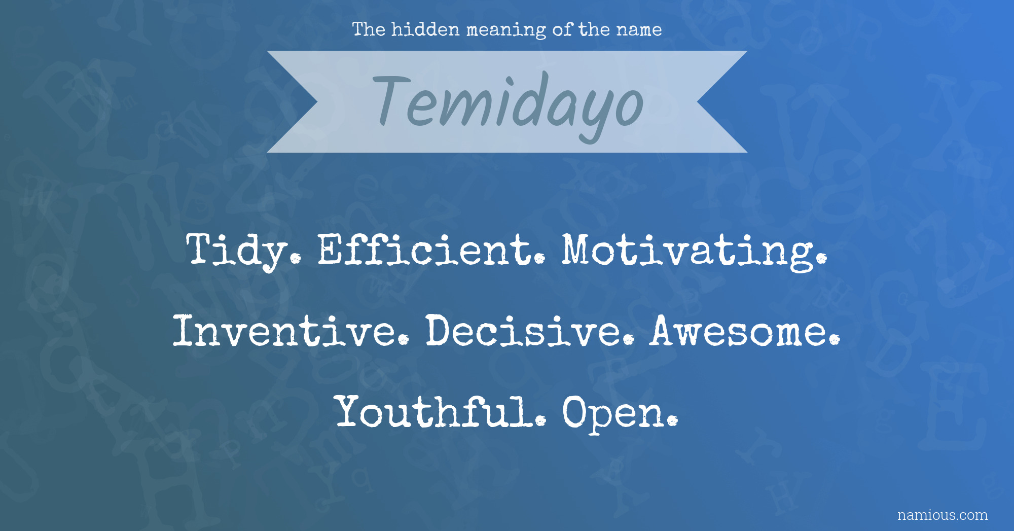 The hidden meaning of the name Temidayo