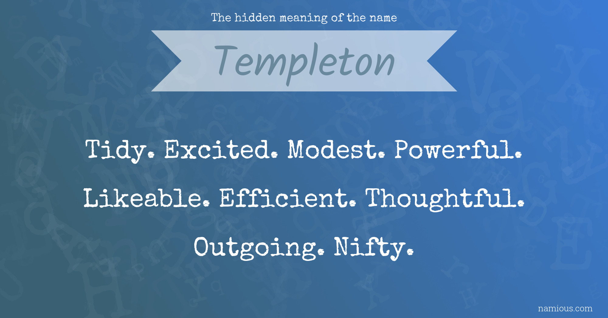 The hidden meaning of the name Templeton