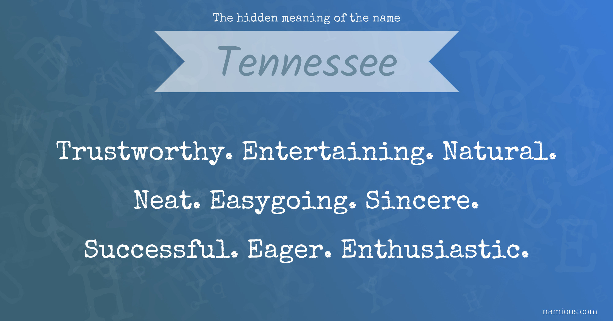 The hidden meaning of the name Tennessee