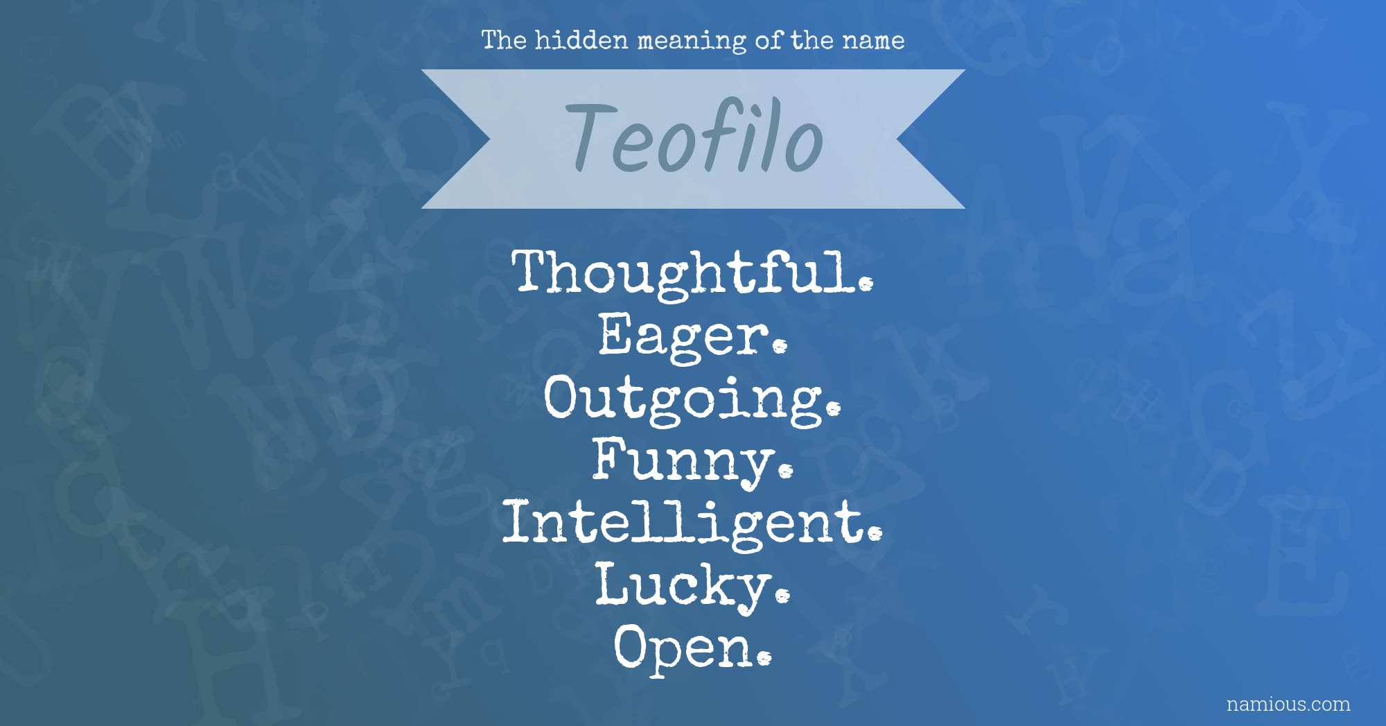 The hidden meaning of the name Teofilo