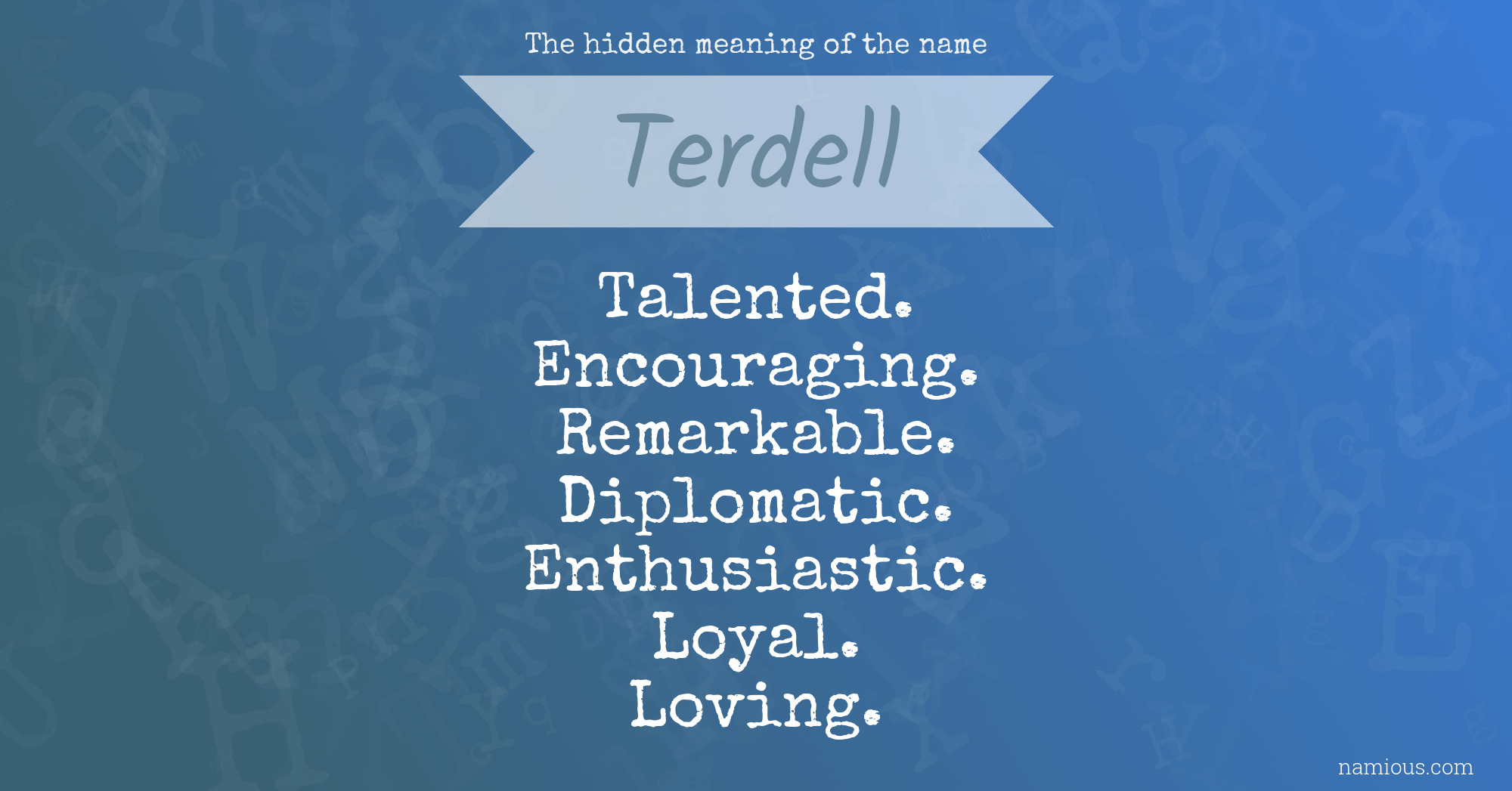 The hidden meaning of the name Terdell