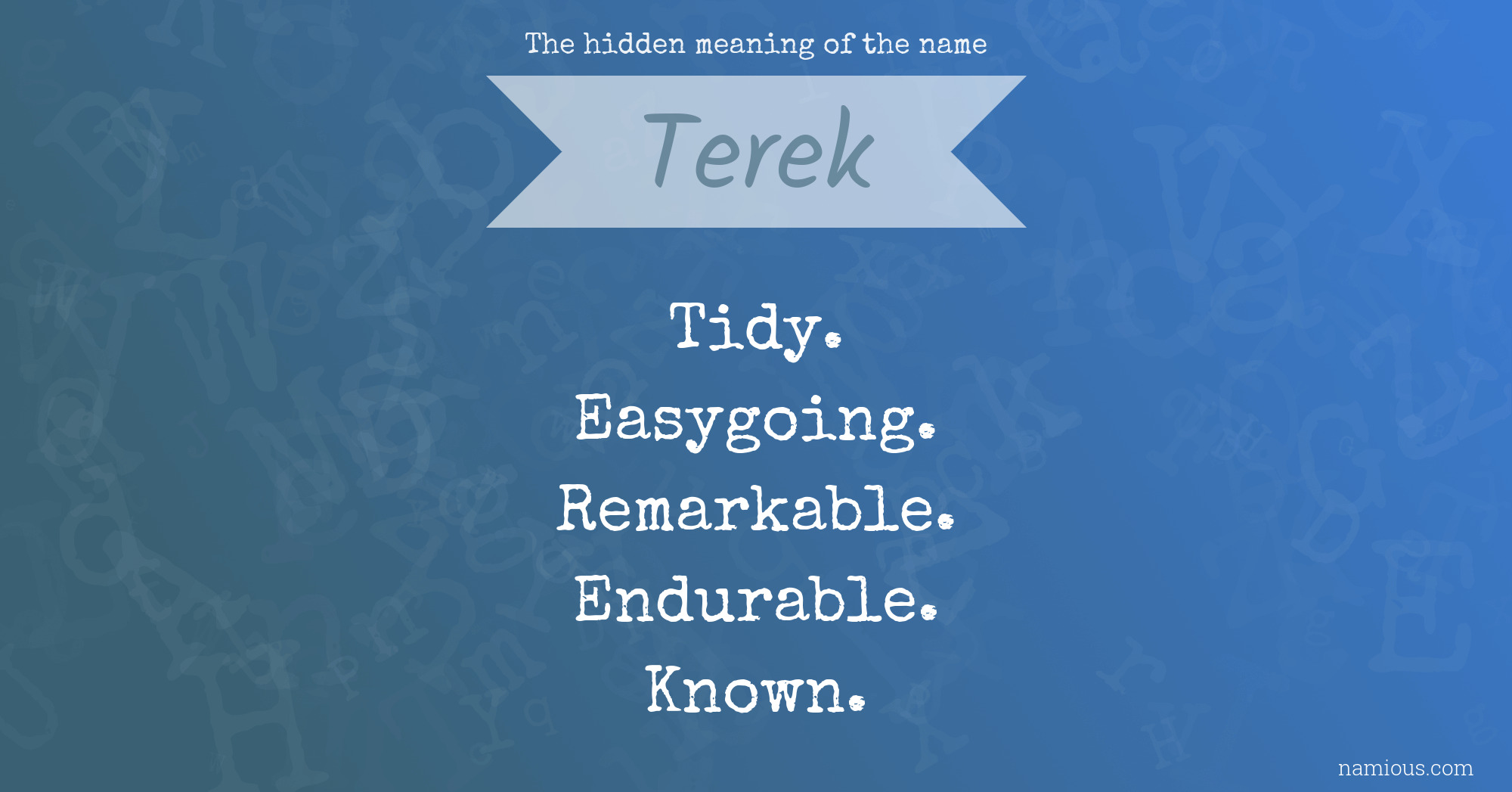 The hidden meaning of the name Terek