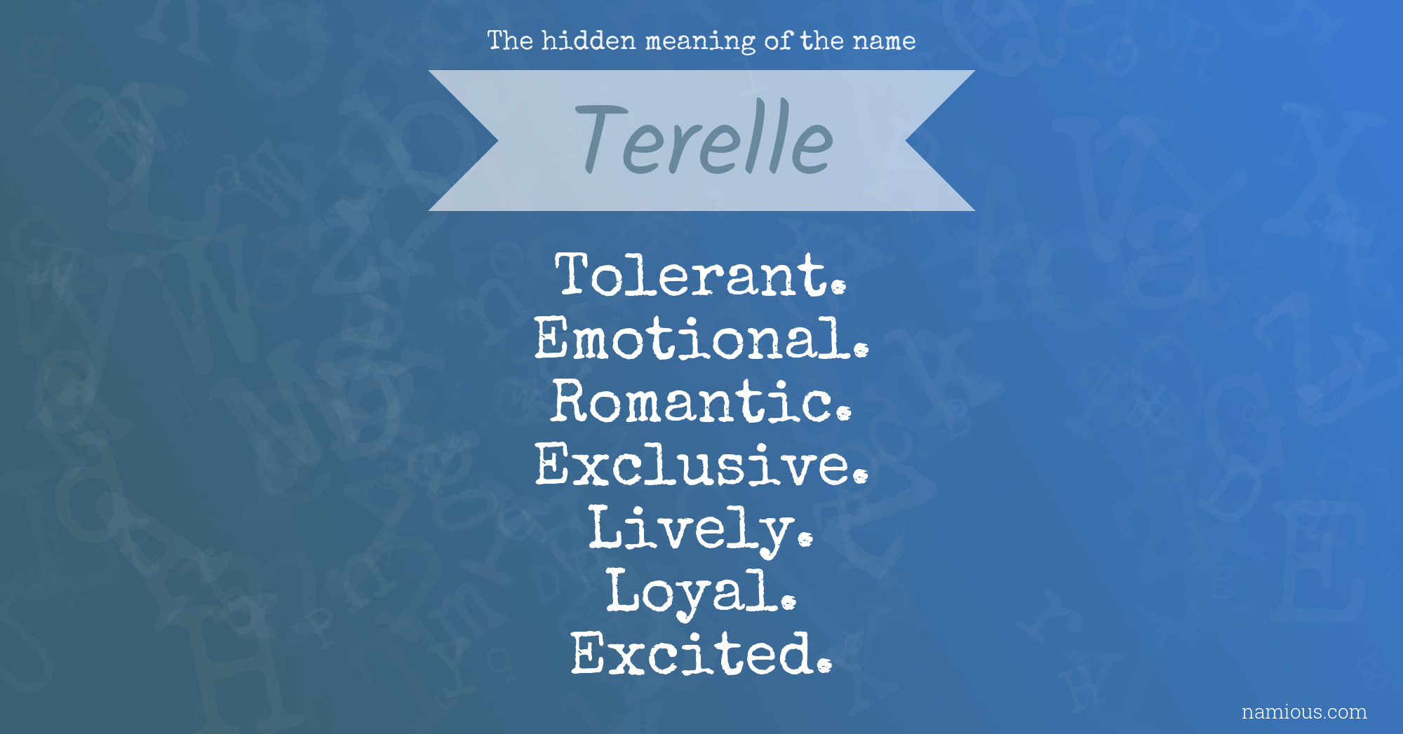 The hidden meaning of the name Terelle