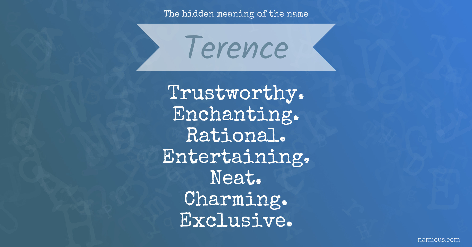 The hidden meaning of the name Terence