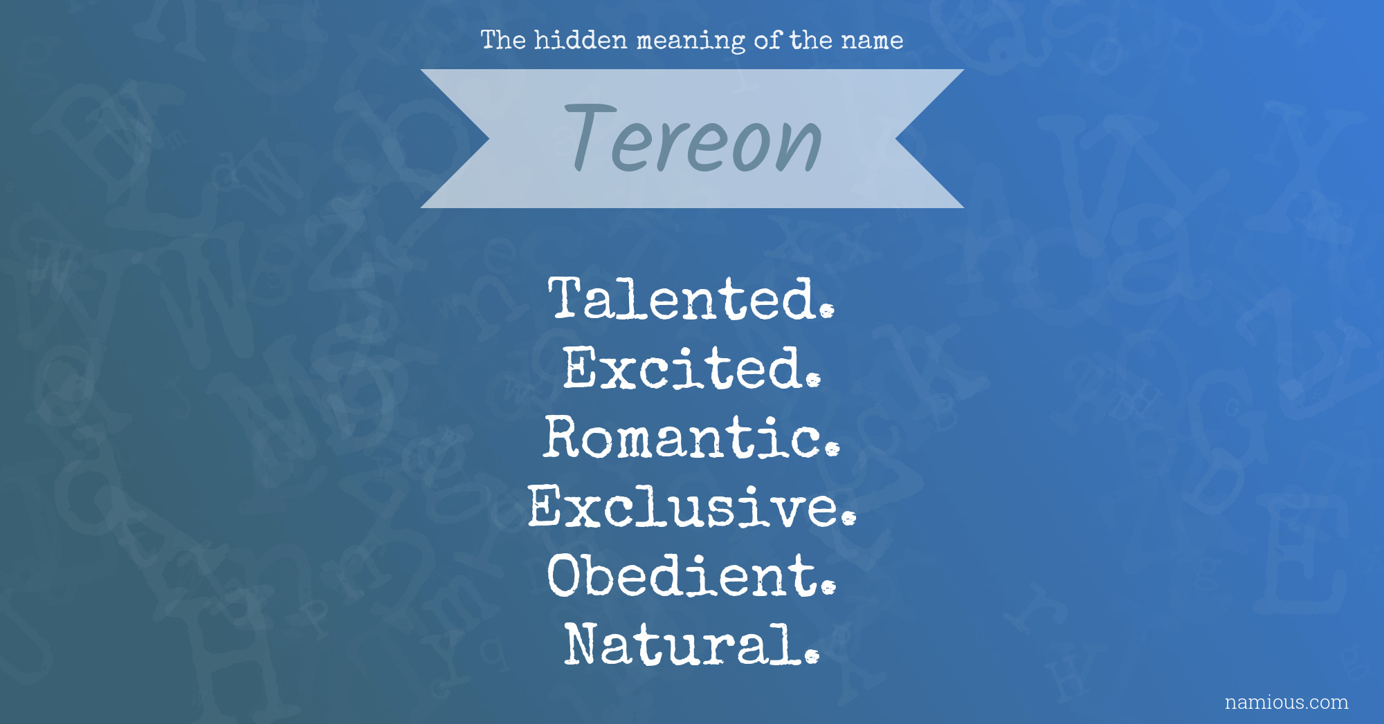 The hidden meaning of the name Tereon